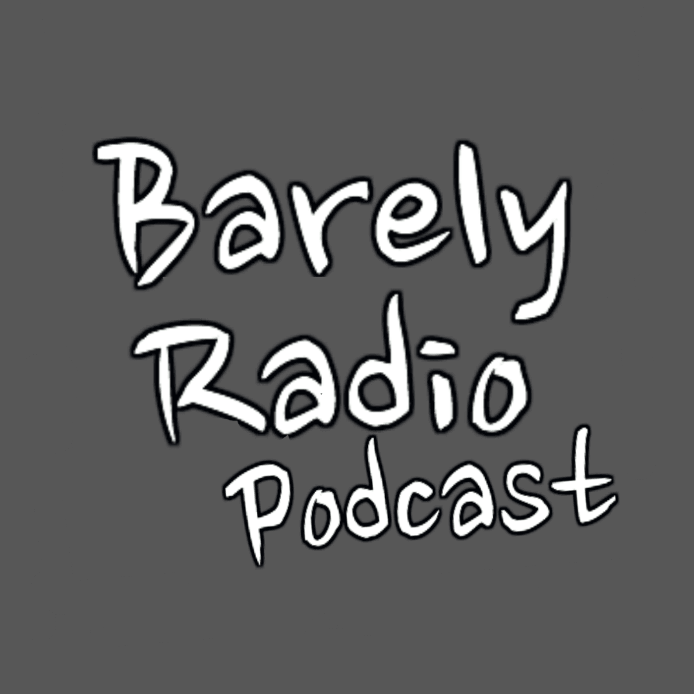 Barely Radio Podcast - Podcasts