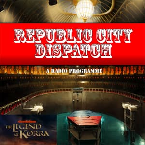 Republic City Dispatch - Podcasts