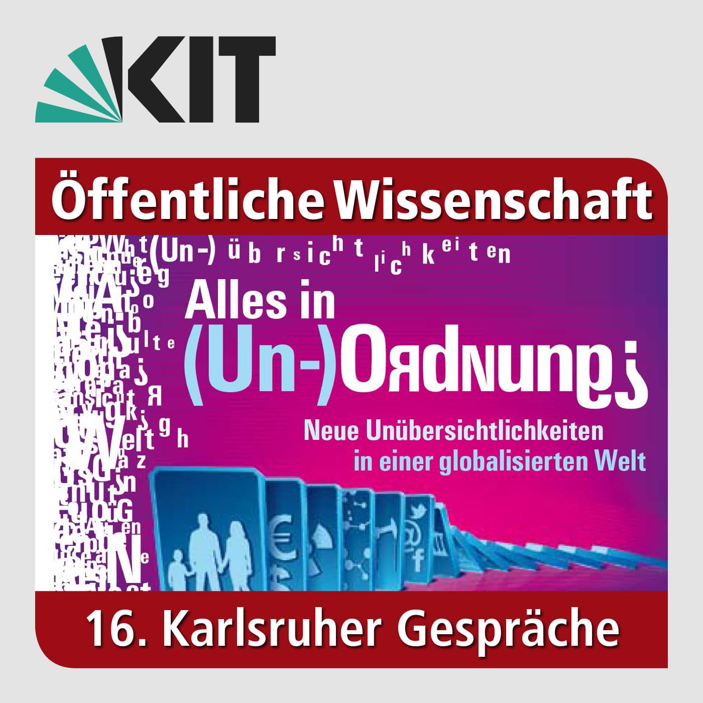 16. Karlsruher Gespräche | Alles in (Un-)Ordnung? - Podcasts