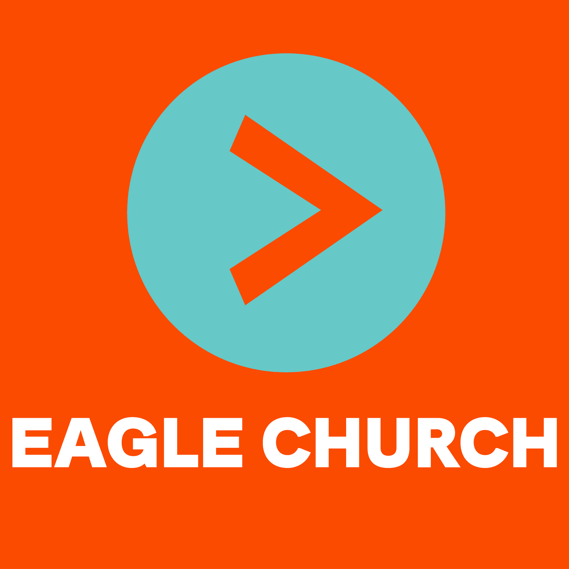 Eagle Church Messages