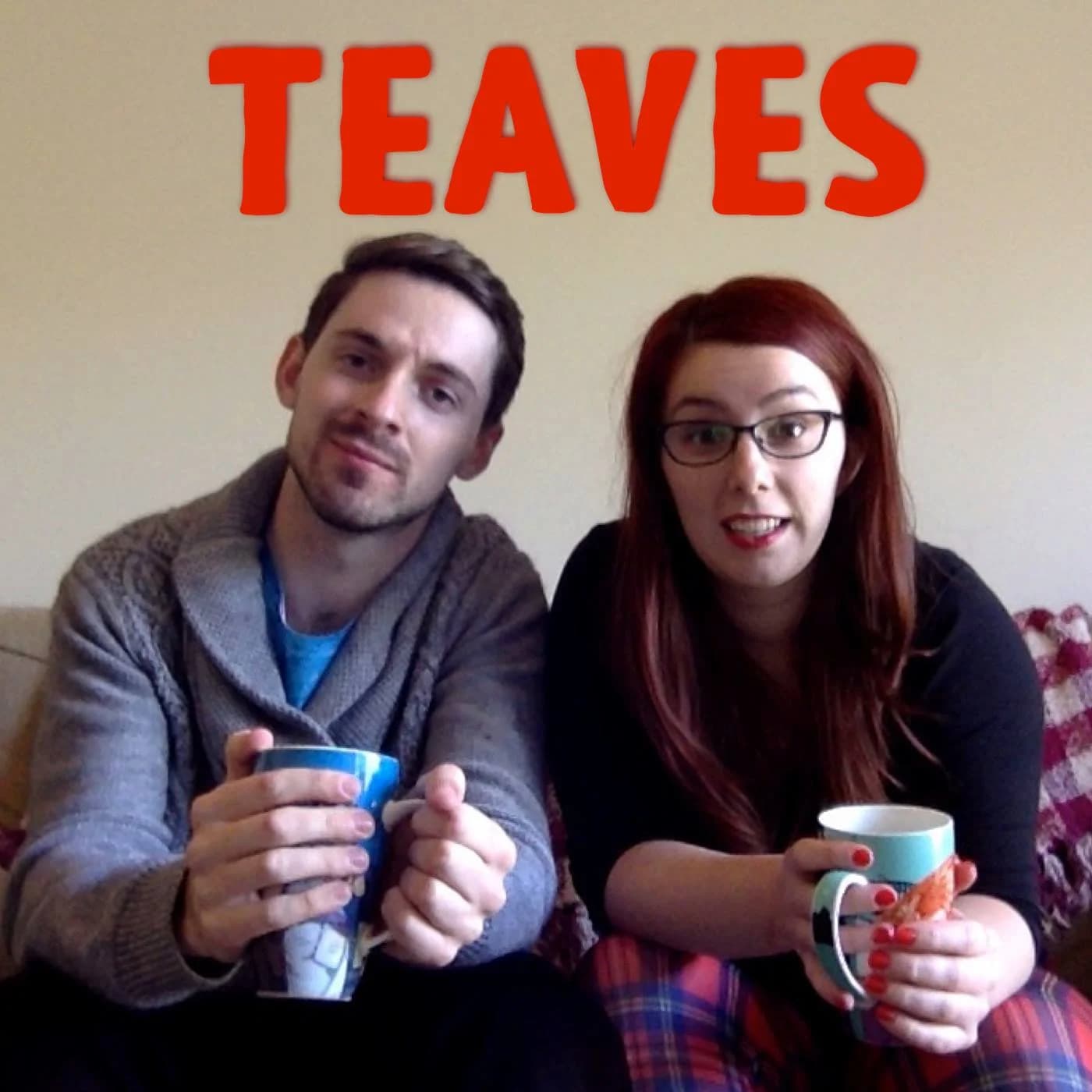 Teaves - Podcasts