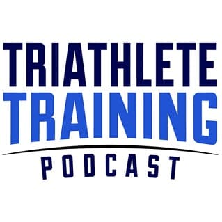 Triathlete Training Podcast: Triathlon, Ironman & Duathlon - Podcasts