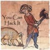 You Can Hack It