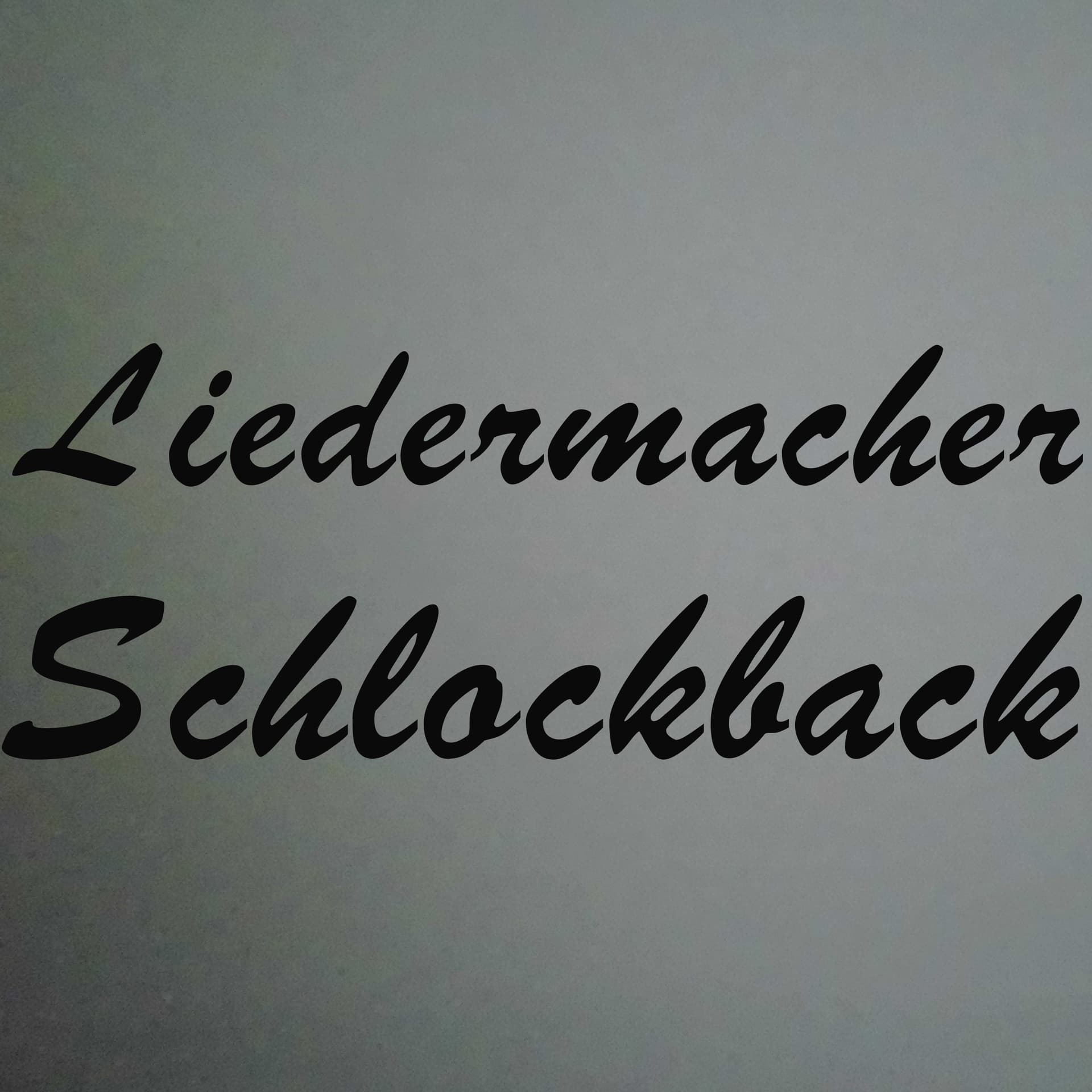 Liedermacher Schlockback - Podcasts