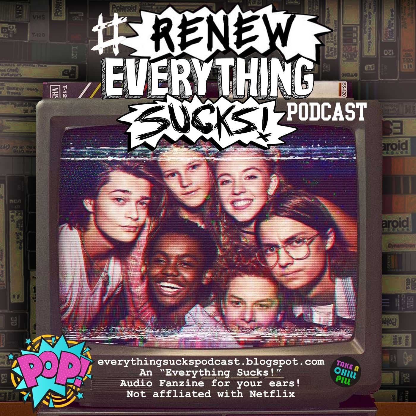 Everything Sucks PodCast - Podcasts