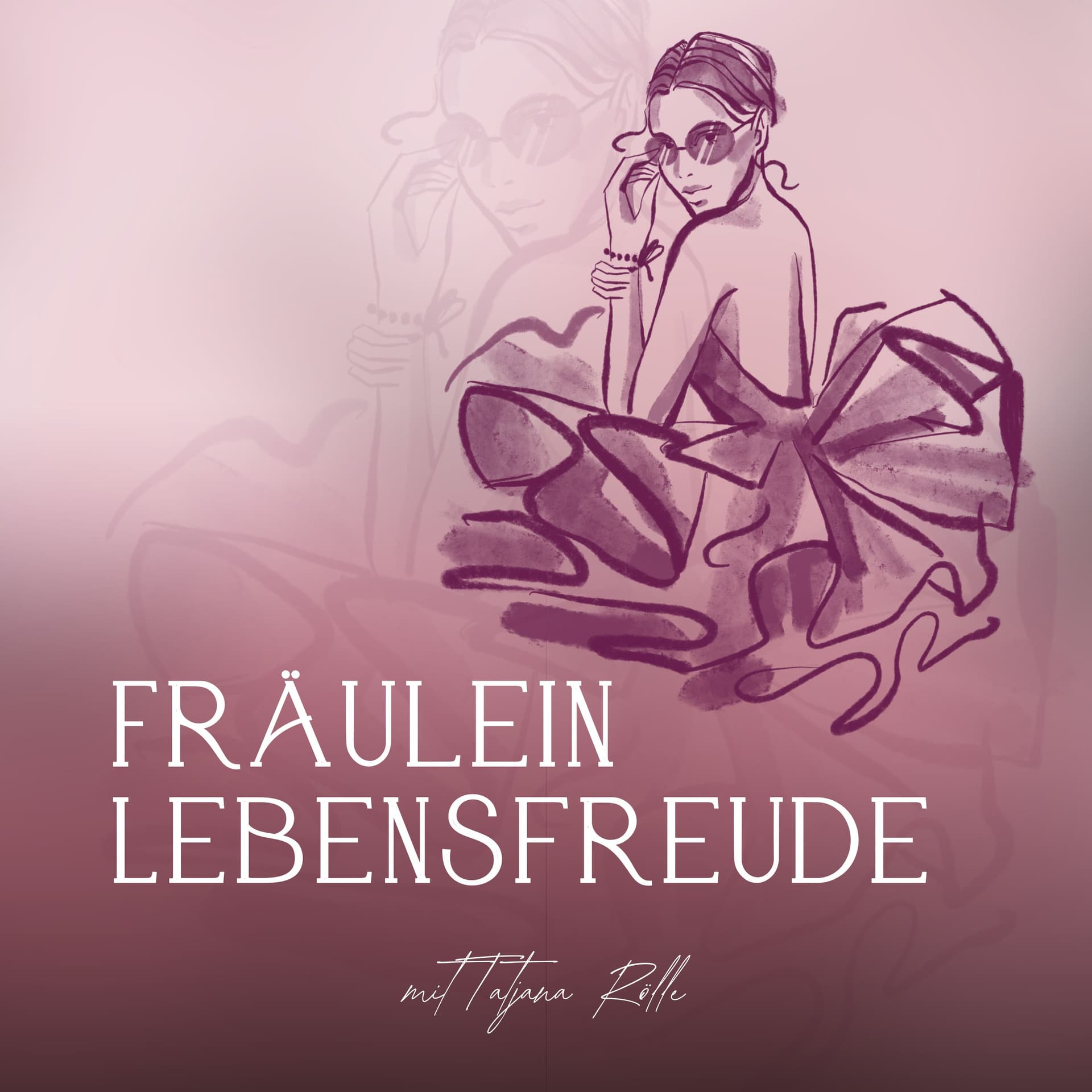 Fräulein Lebensfreude - Podcasts