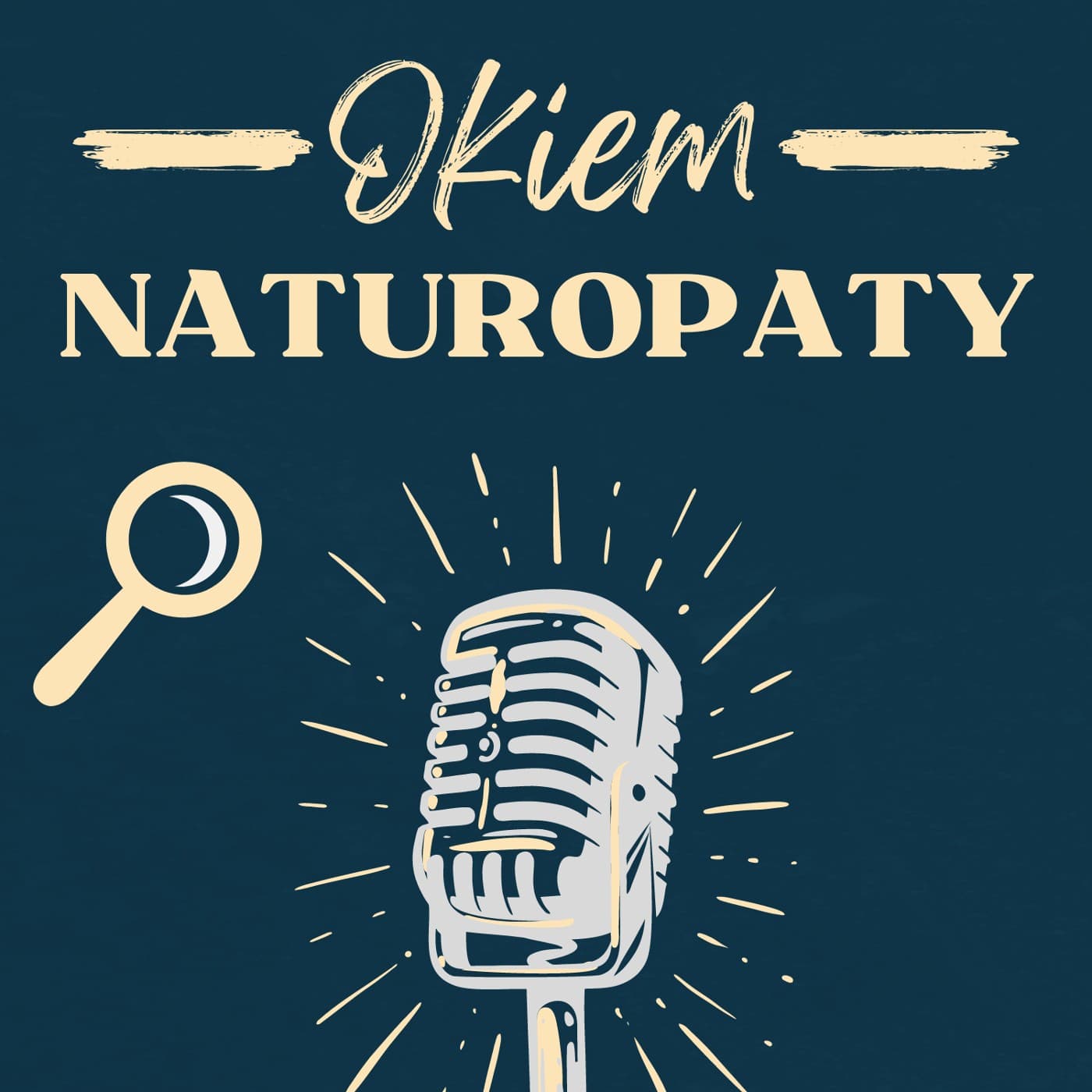 Okiem Naturopaty - Podcasts