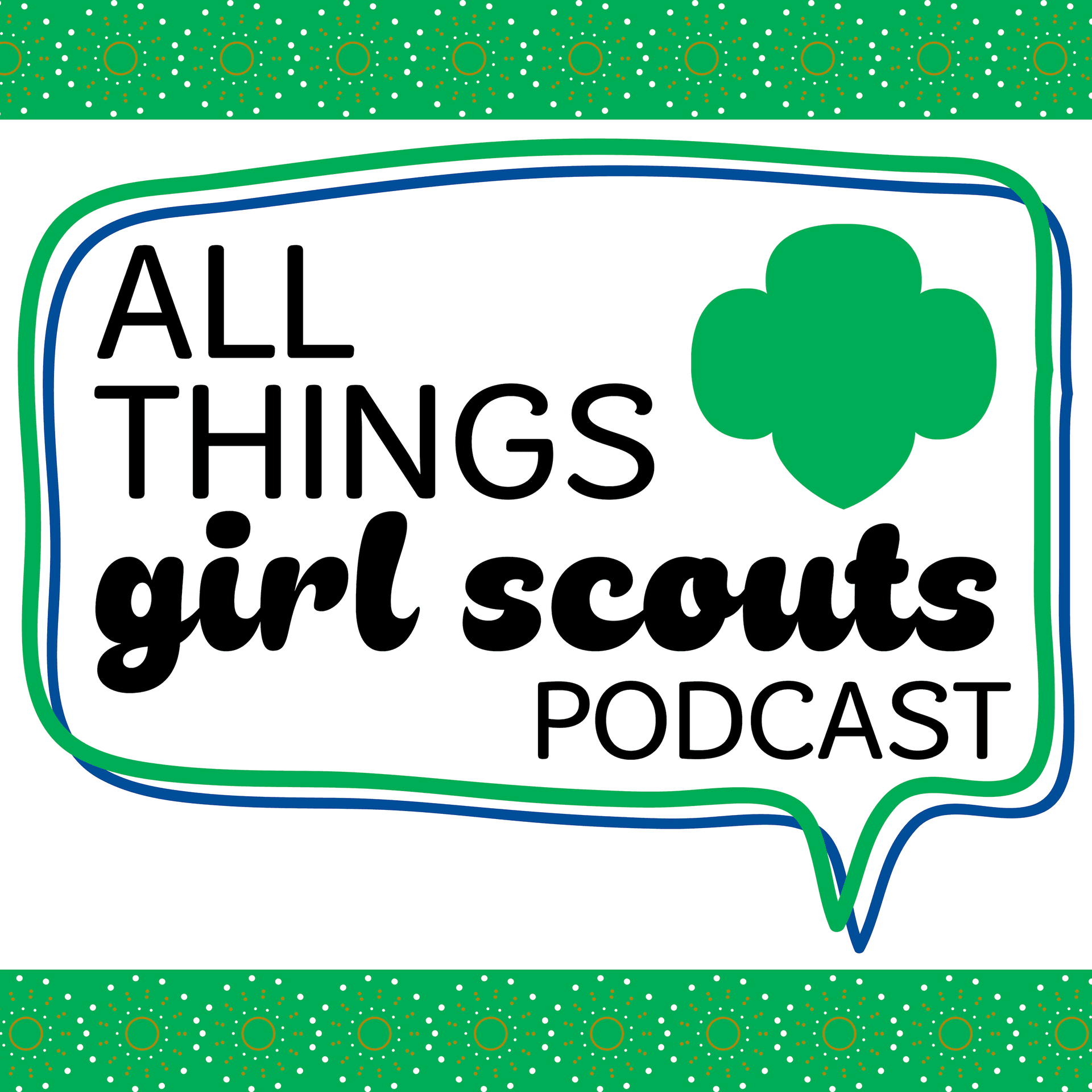 All Things Girl Scouts - Podcasts