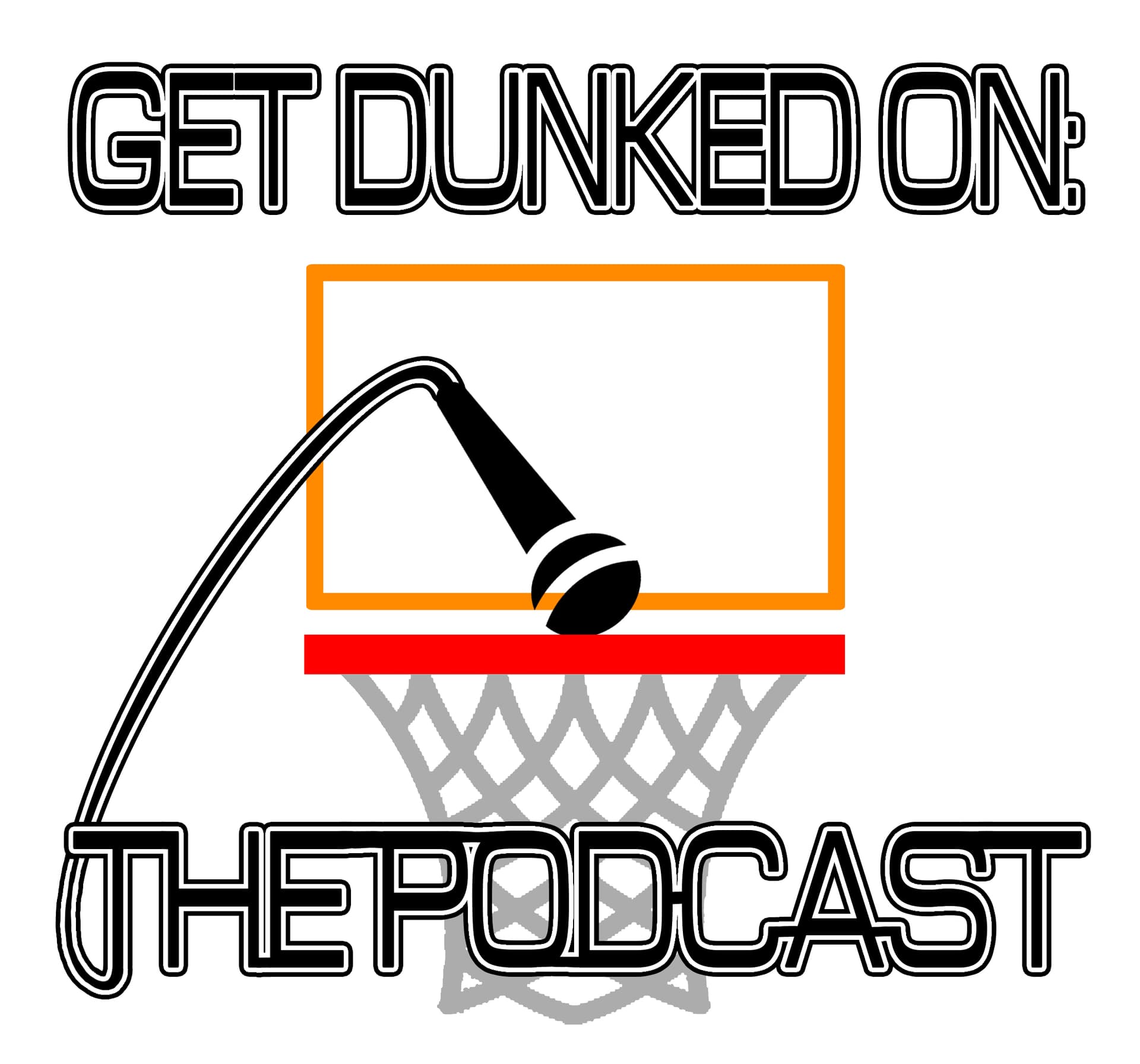 Get Dunked On: The Podcast - Podcasts