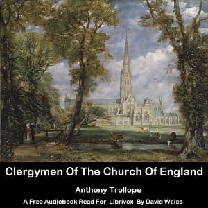 Clergymen Of The Church Of England by Anthony Trollope (1815 - 1882) - Podcasts
