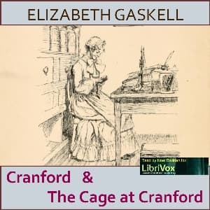 Cranford (version 2) by Elizabeth Cleghorn Gaskell (1810 - 1865) - Podcasts