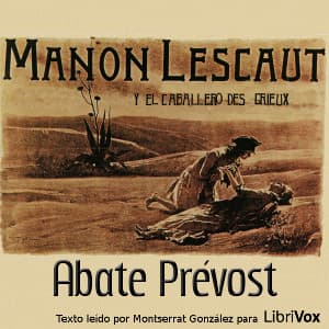 Manon Lescaut y el caballero des Grieux by Abbé Prévost (1697 - 1763) - Podcasts