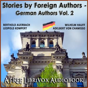Stories by Foreign Authors - German Authors Volume 2 by Various - Podcasts