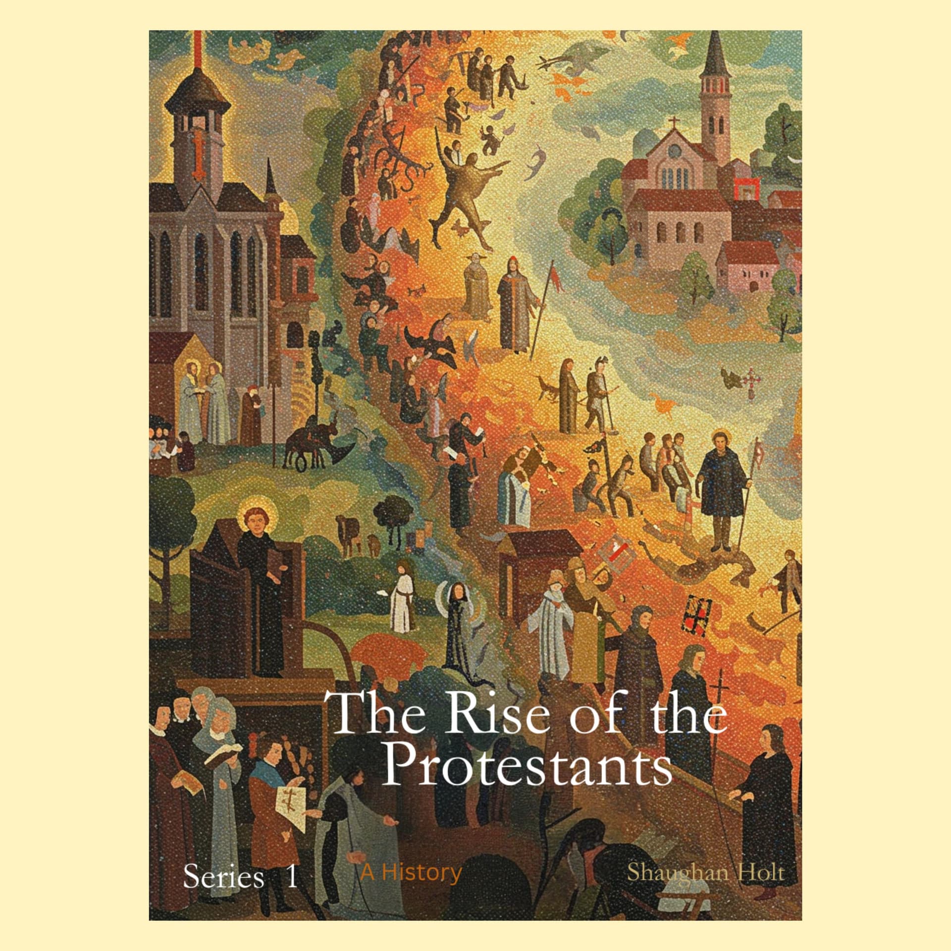 The Rise of the Protestants - Podcasts