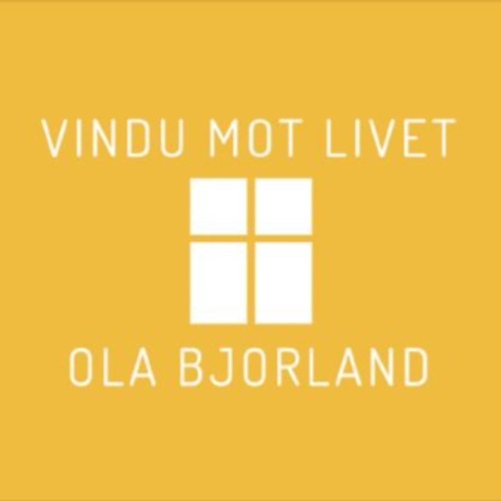Vindu mot livet - med Ola Bjorland - Podcasts