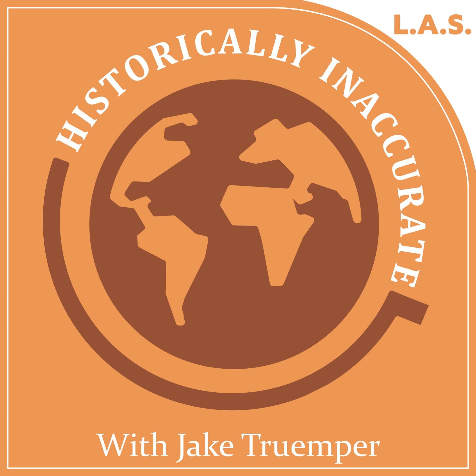 Historically Inaccurate with Jake Truemper - Podcasts