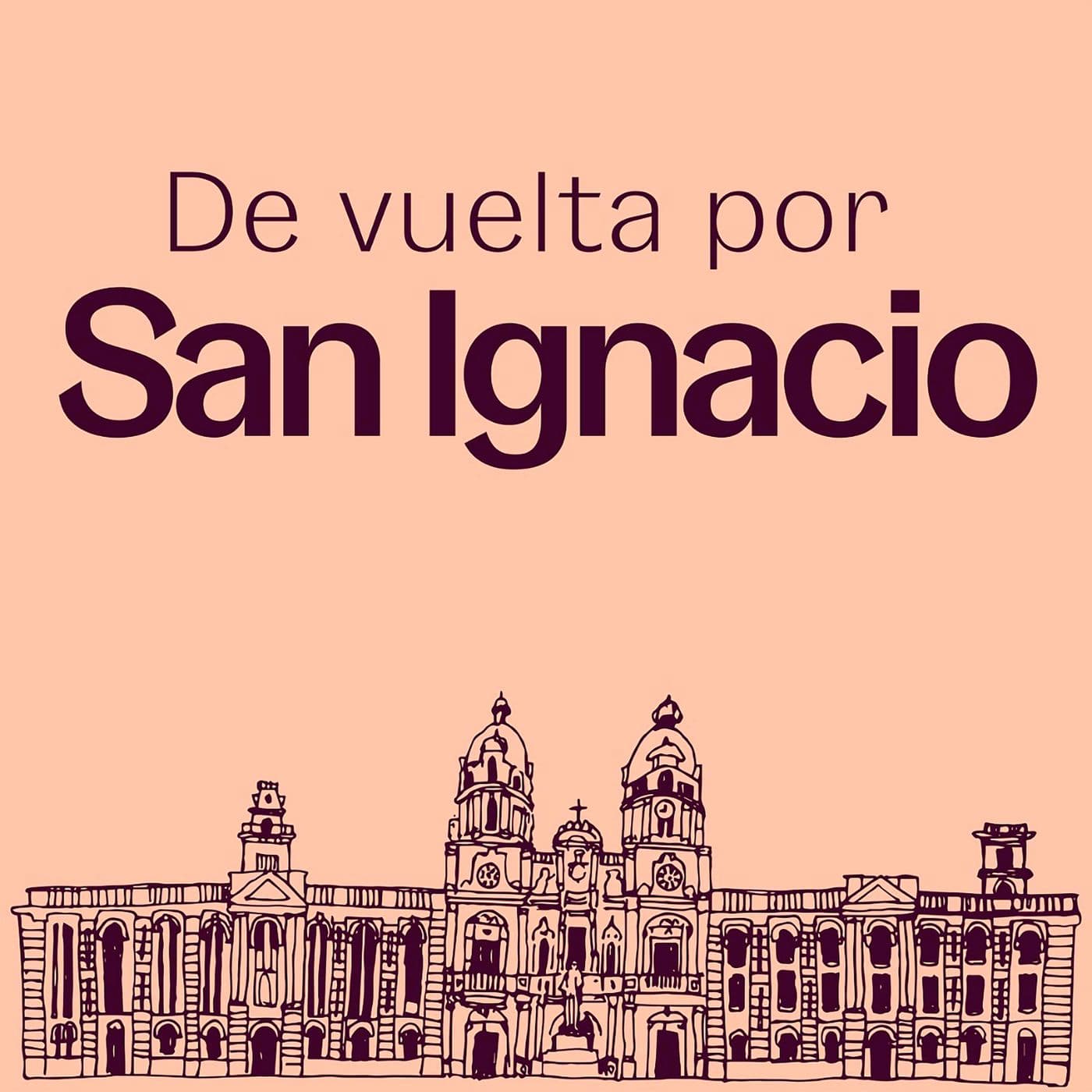 De Vuelta Por San Ignacio - Podcasts
