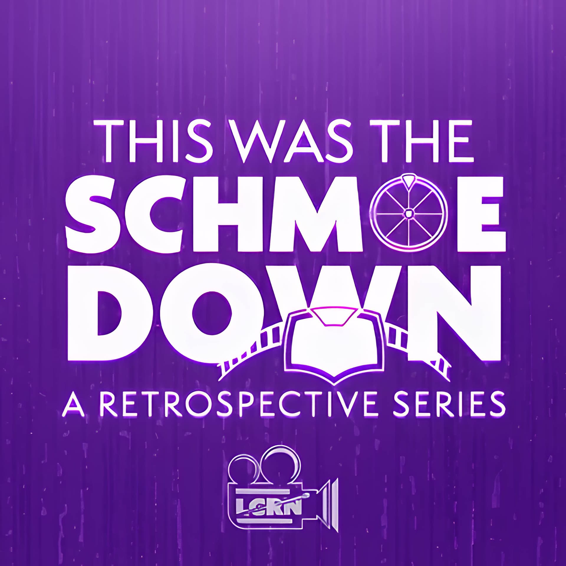This Was The Schmoedown - Podcasts