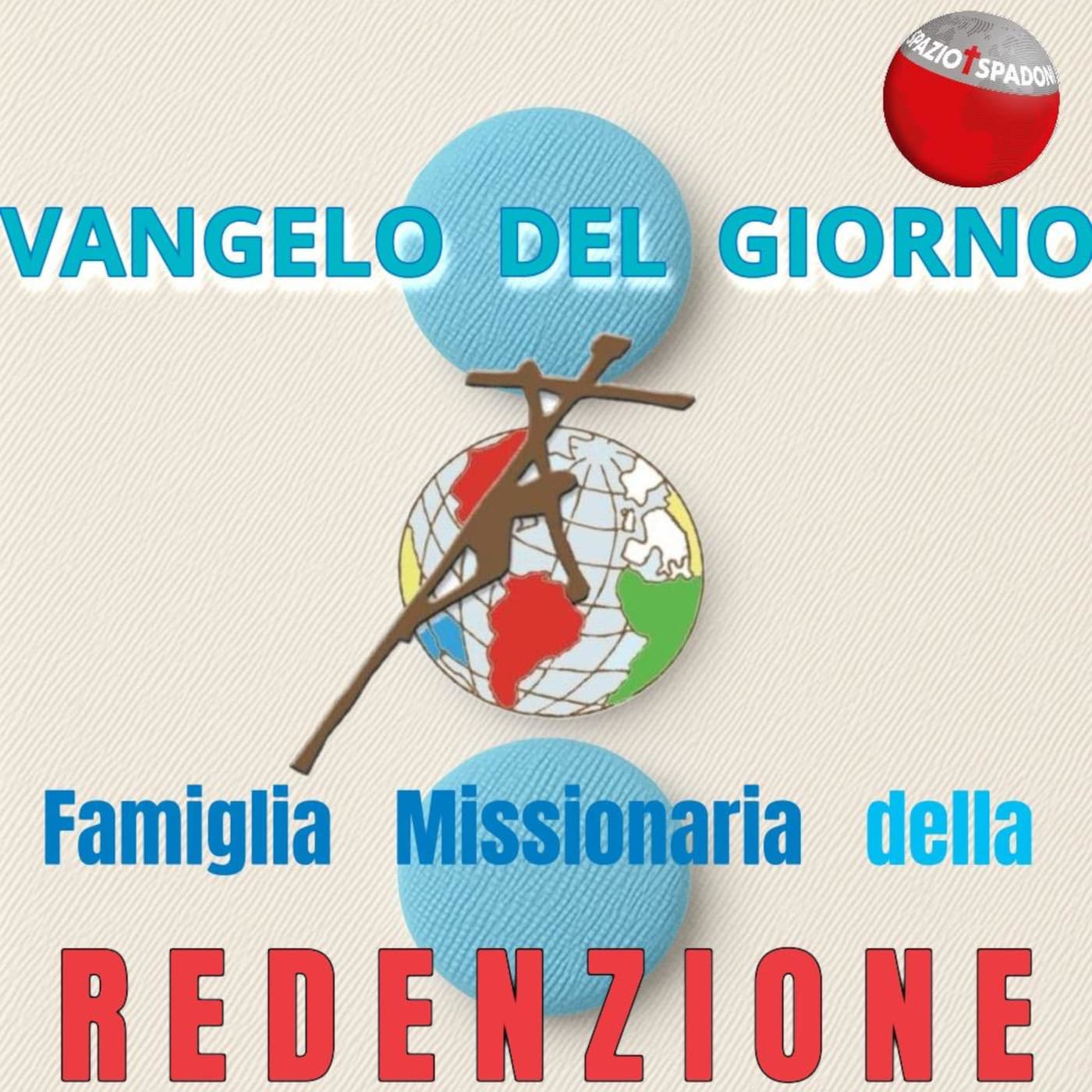 Vangelo del Giorno - Famiglia Missionaria della Redenzione - Podcasts