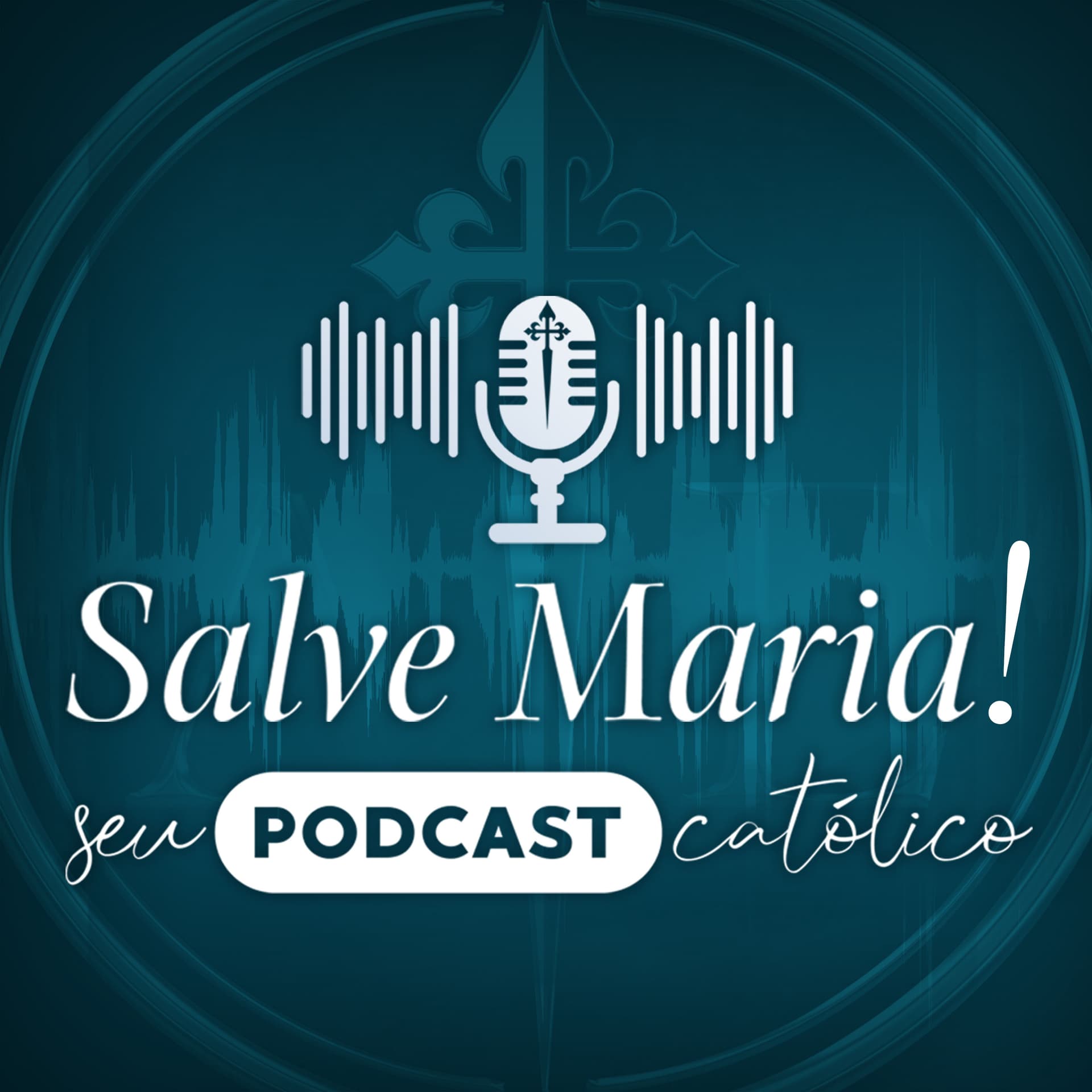 Salve Maria! Seu Podcast Católico - Podcasts