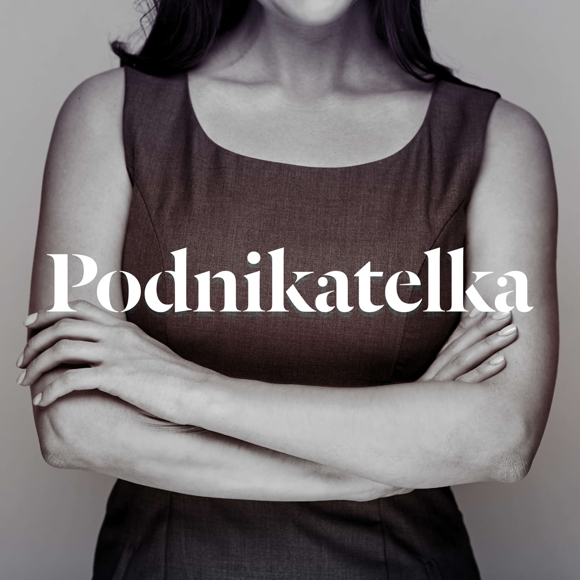 Podnikatelka - Podcasts