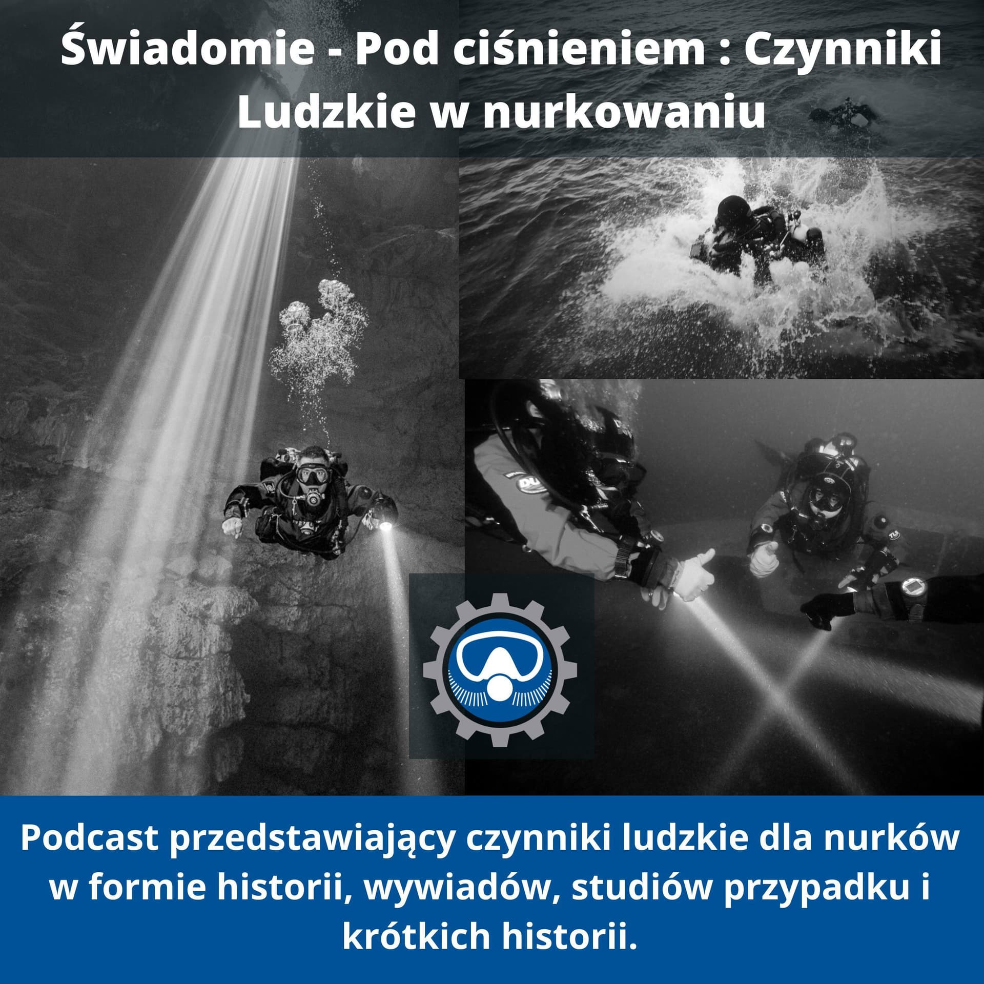 Świadomie Pod ciśnieniem : Czynniki ludzkie w nurkowaniu - Podcasts