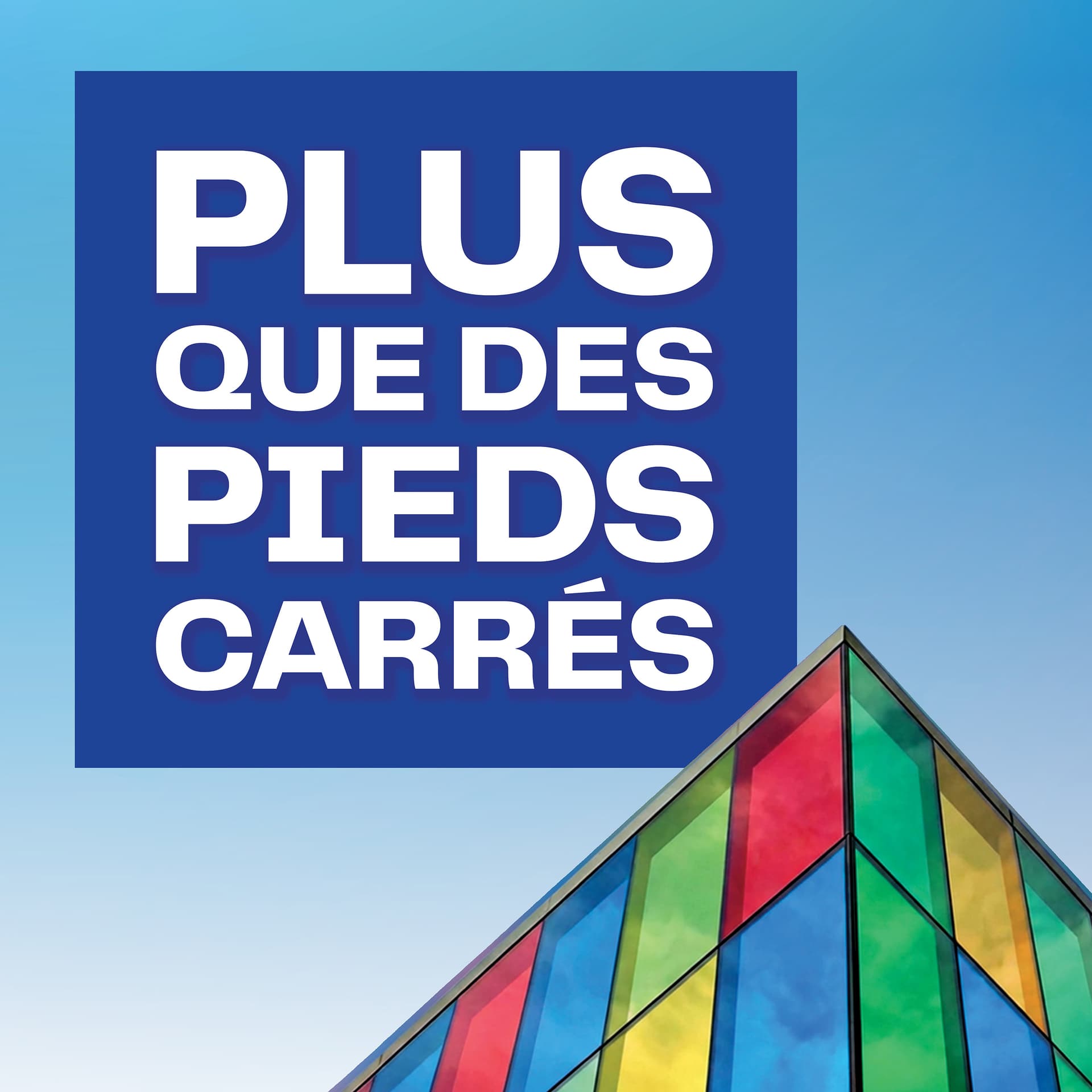 Plus que des pieds carrés - Podcasts