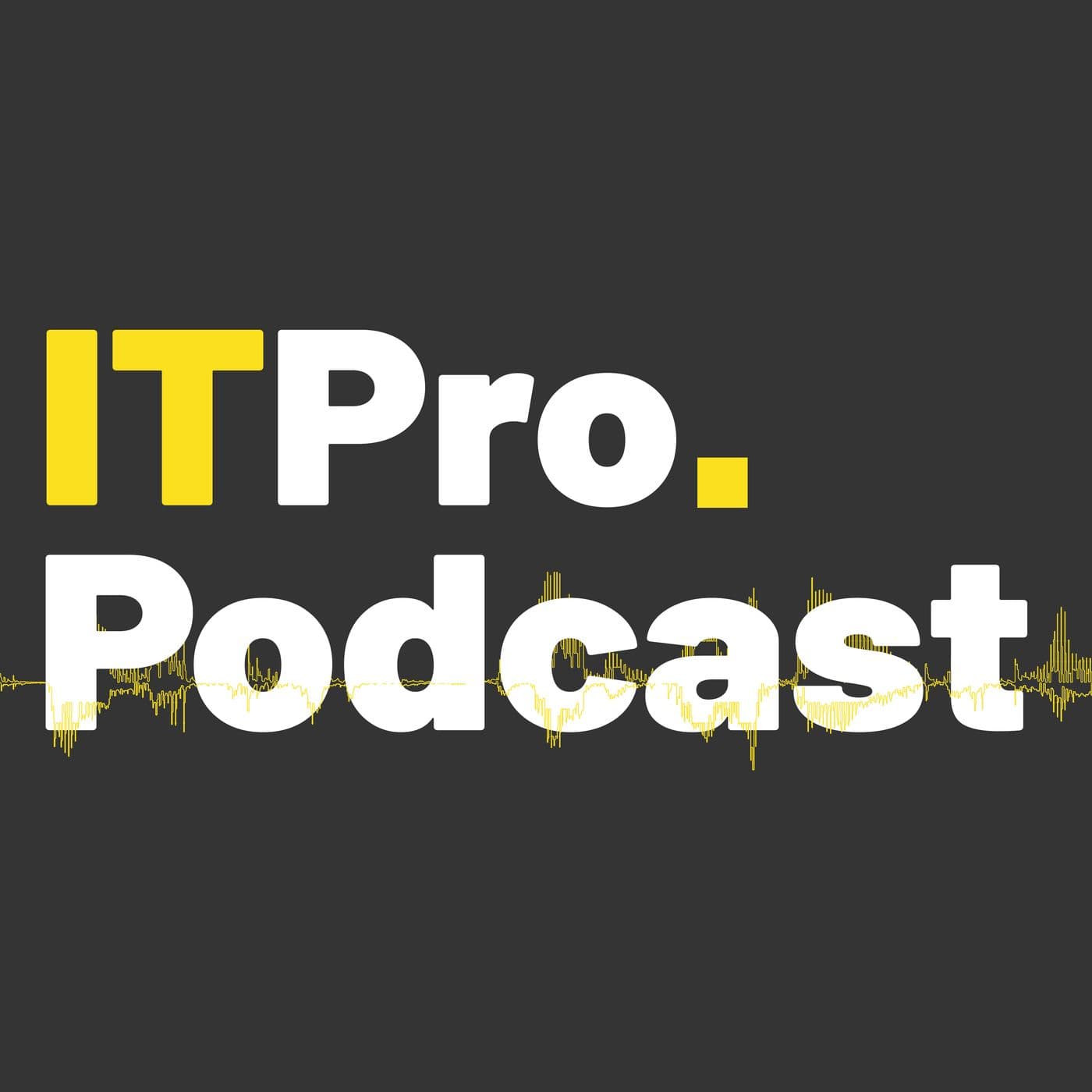 The ITPro Podcast - Podcasts