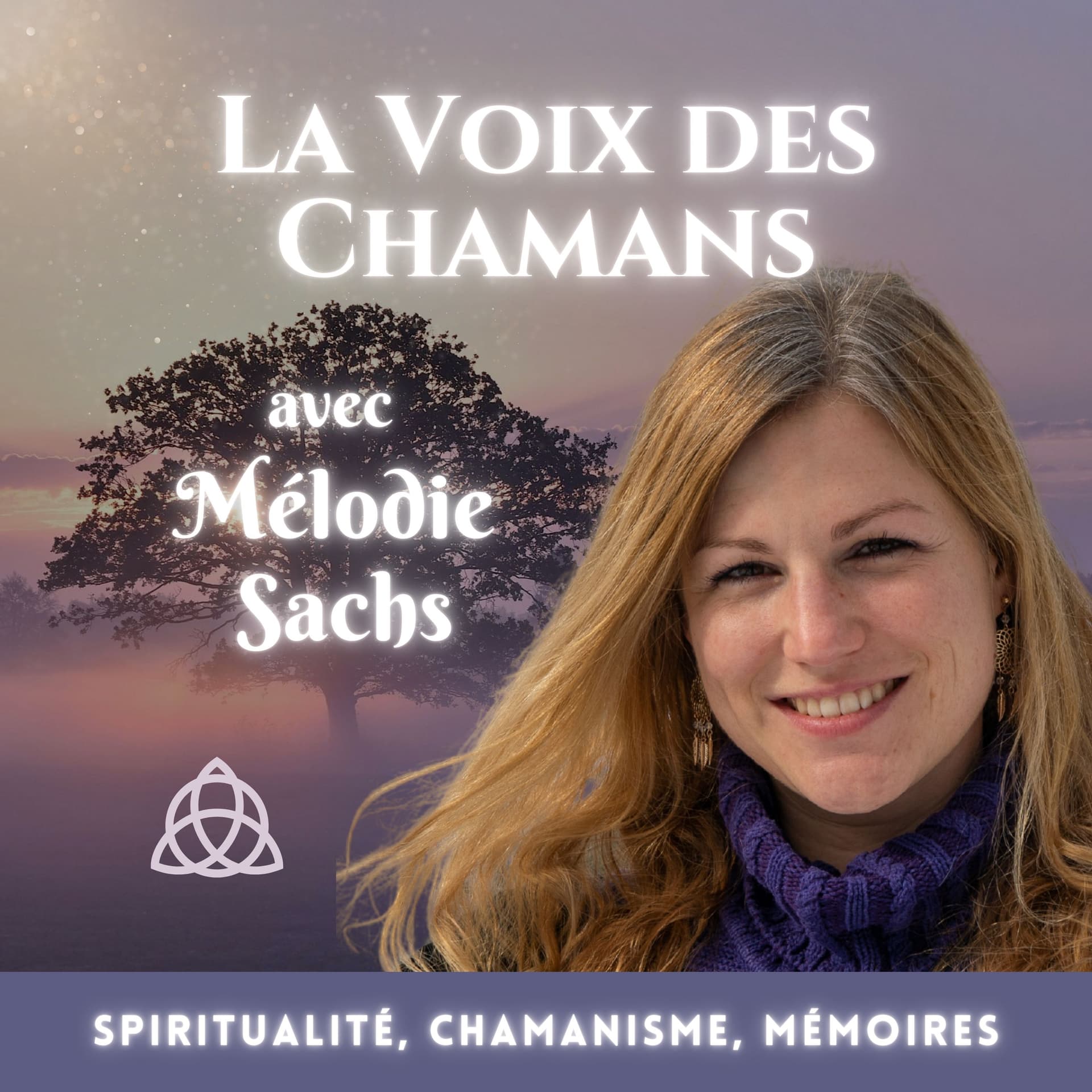 La Voix des Chamans - Podcasts