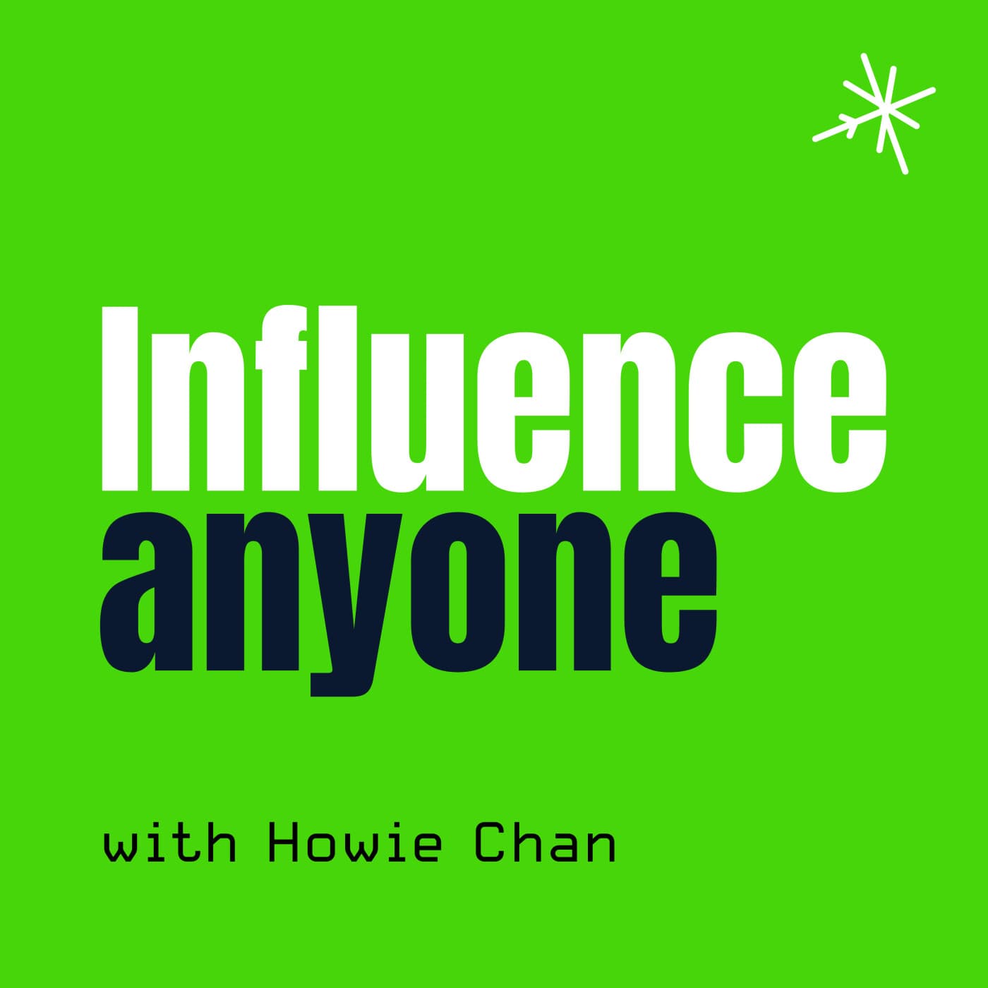 Influence Anyone - Podcasts