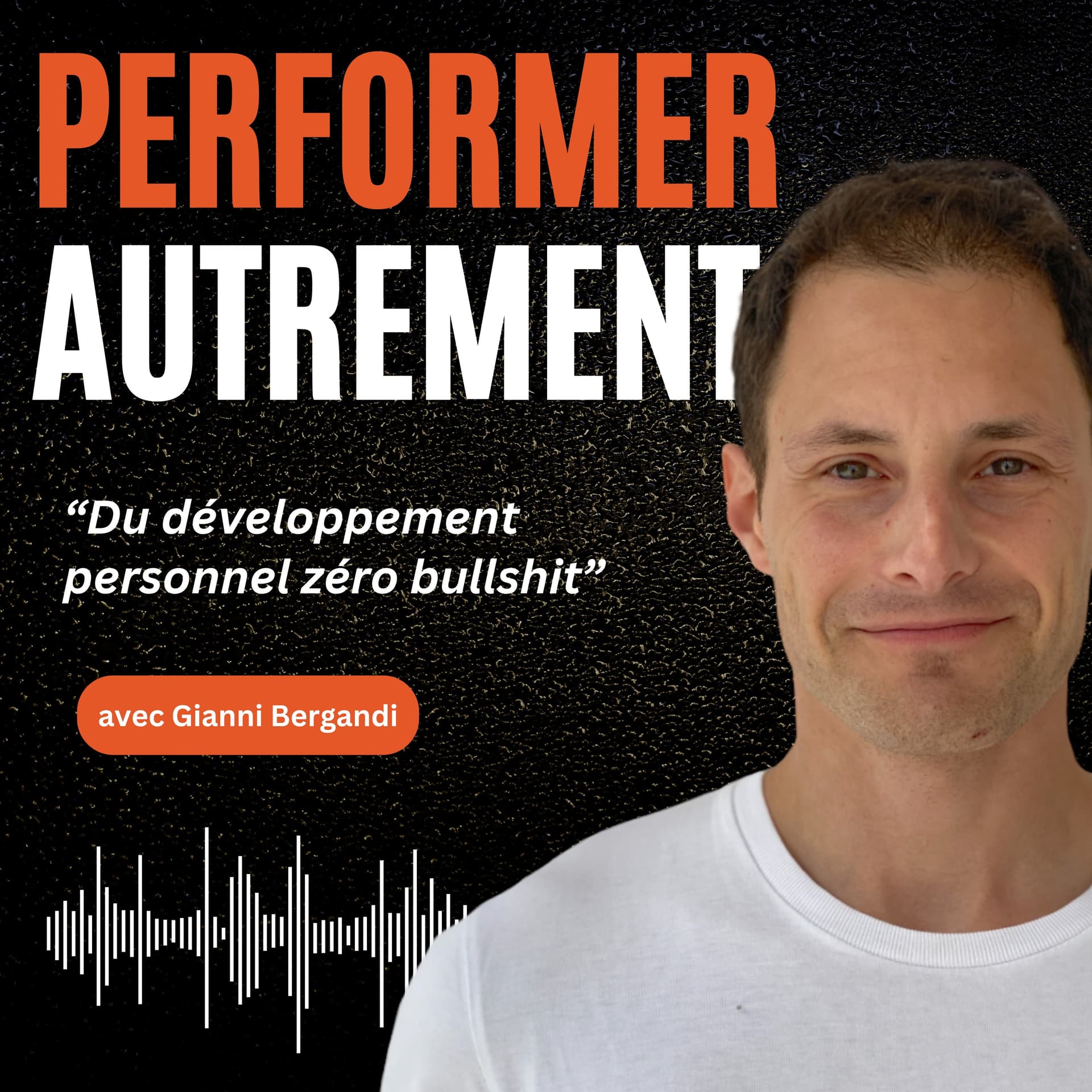 Performer Autrement - Podcasts