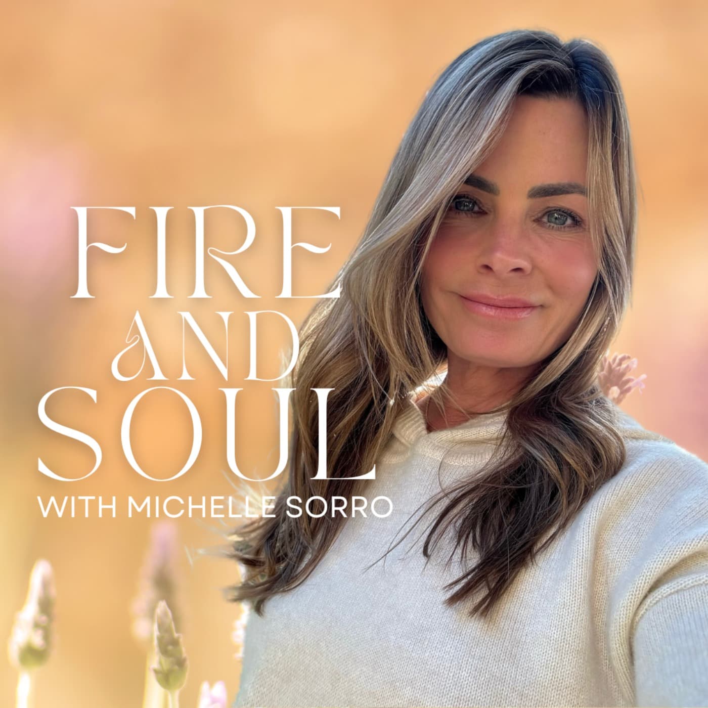 Fire and Soul - Podcasts