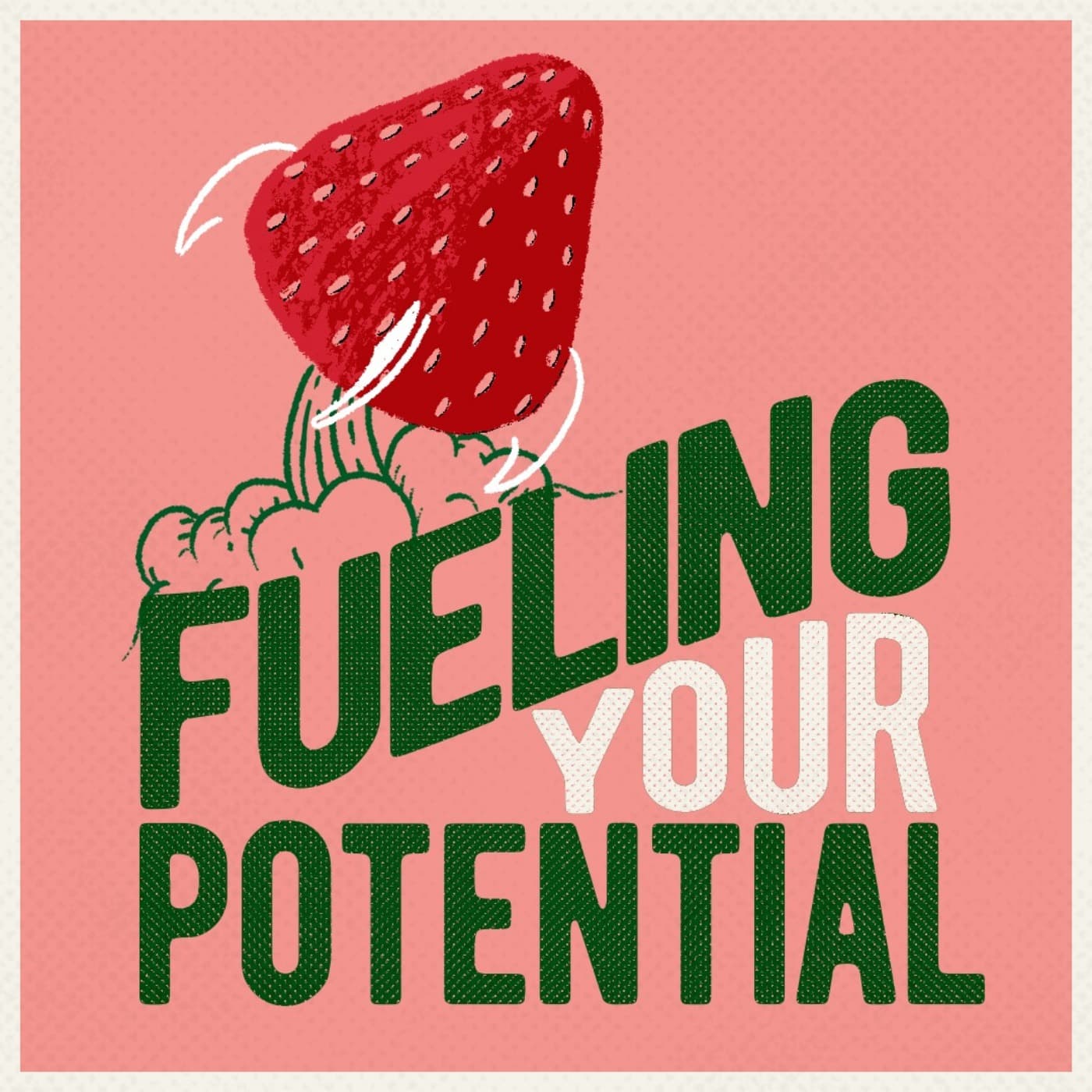 Fueling Your Potential - Podcasts