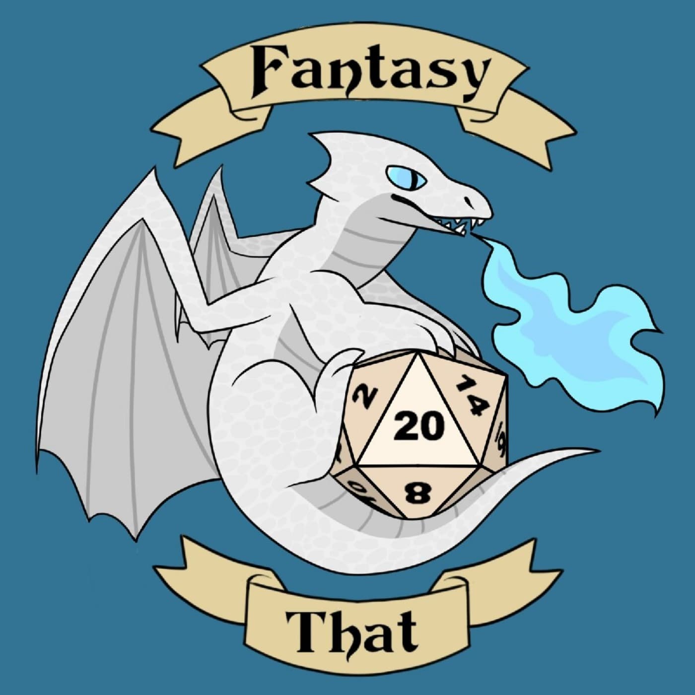 Fantasy That: A Pathfinder Podcast