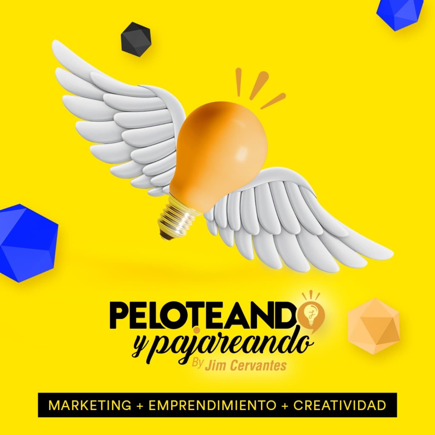 Peloteando y Pajareando by Jim Cervantes - Podcasts