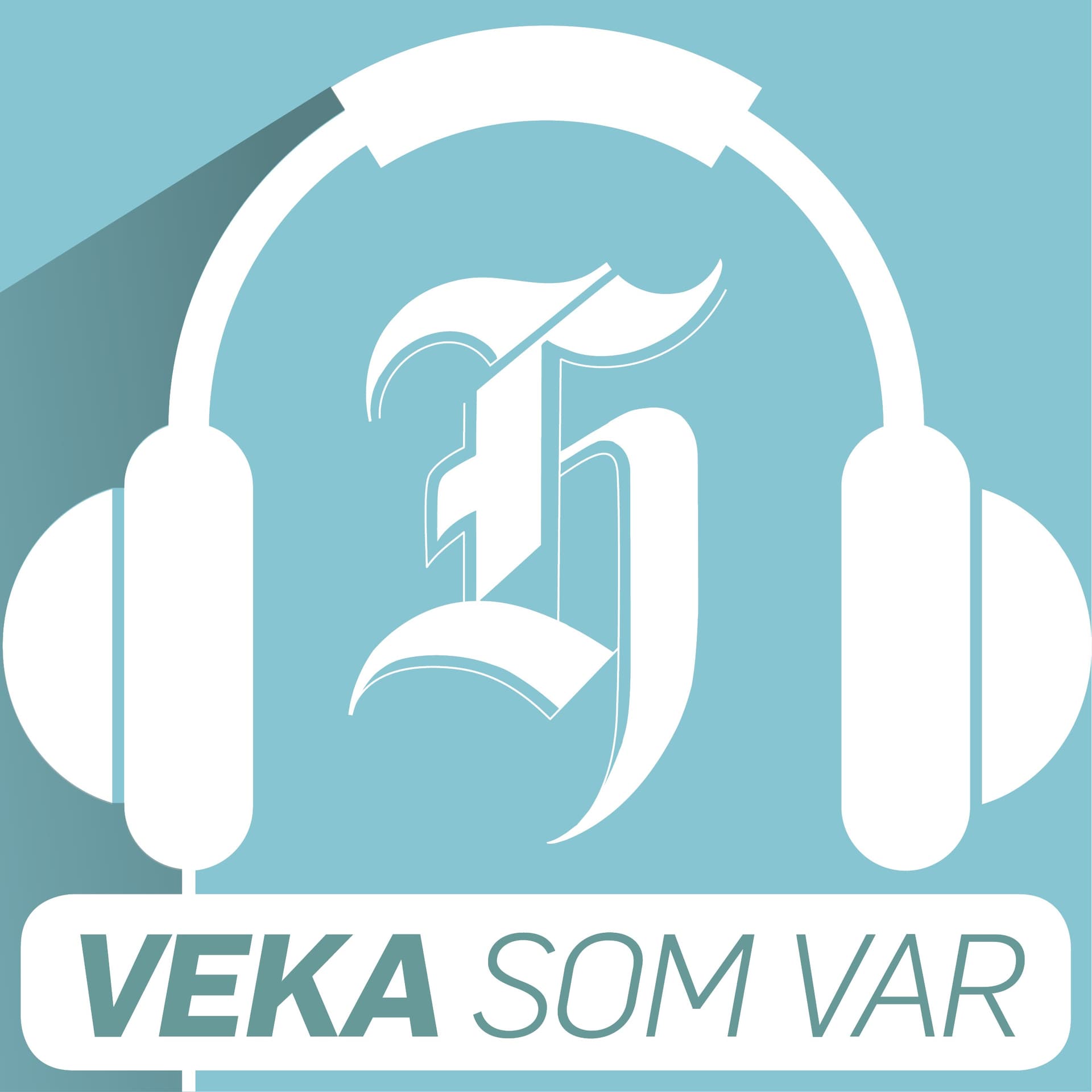 Veka som var - Podcasts