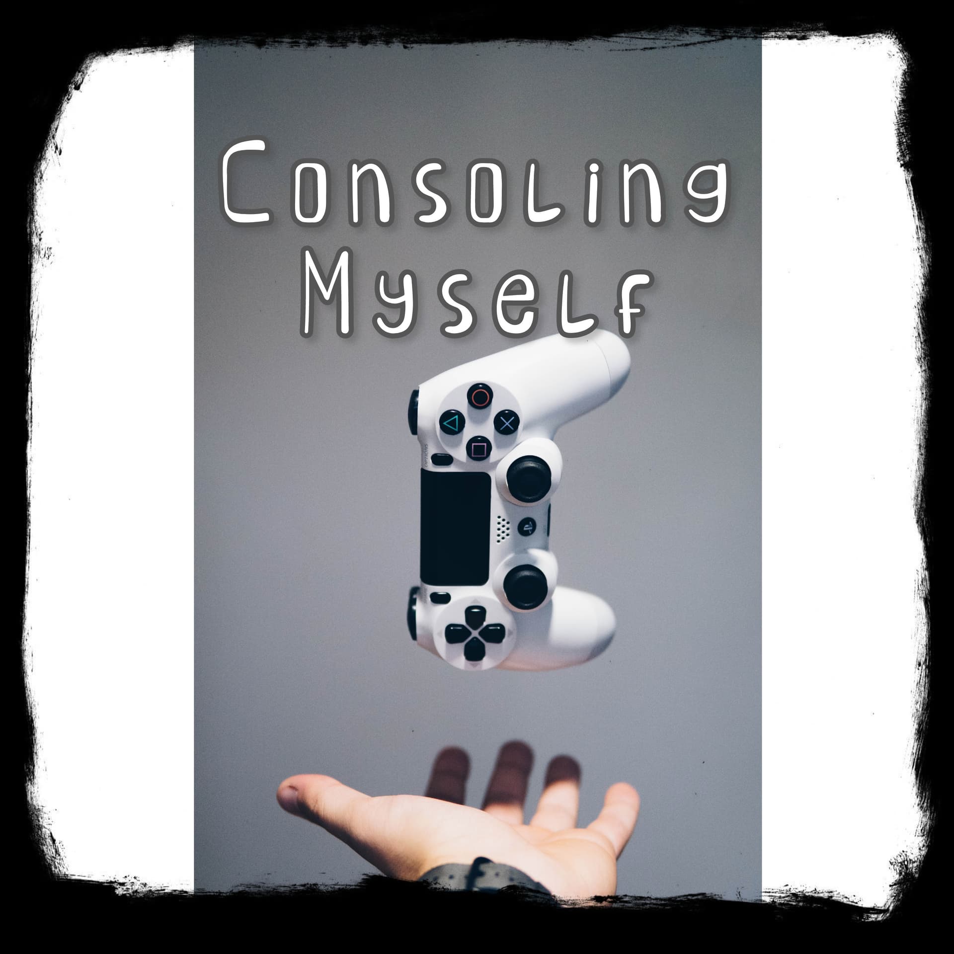 Consoling Myself - Podcasts