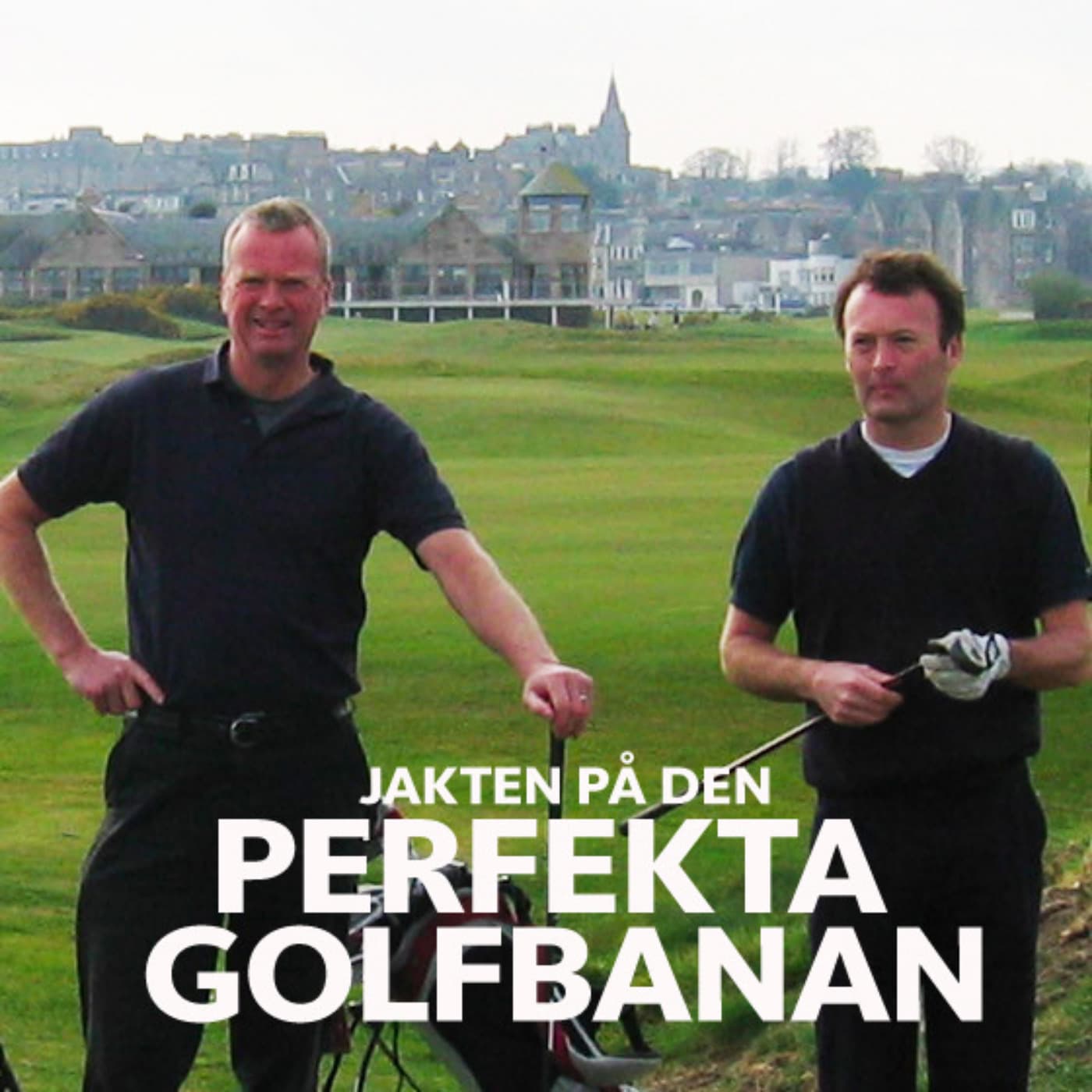Golfpodden - Jakten på den perfekta golfbanan - Podcasts