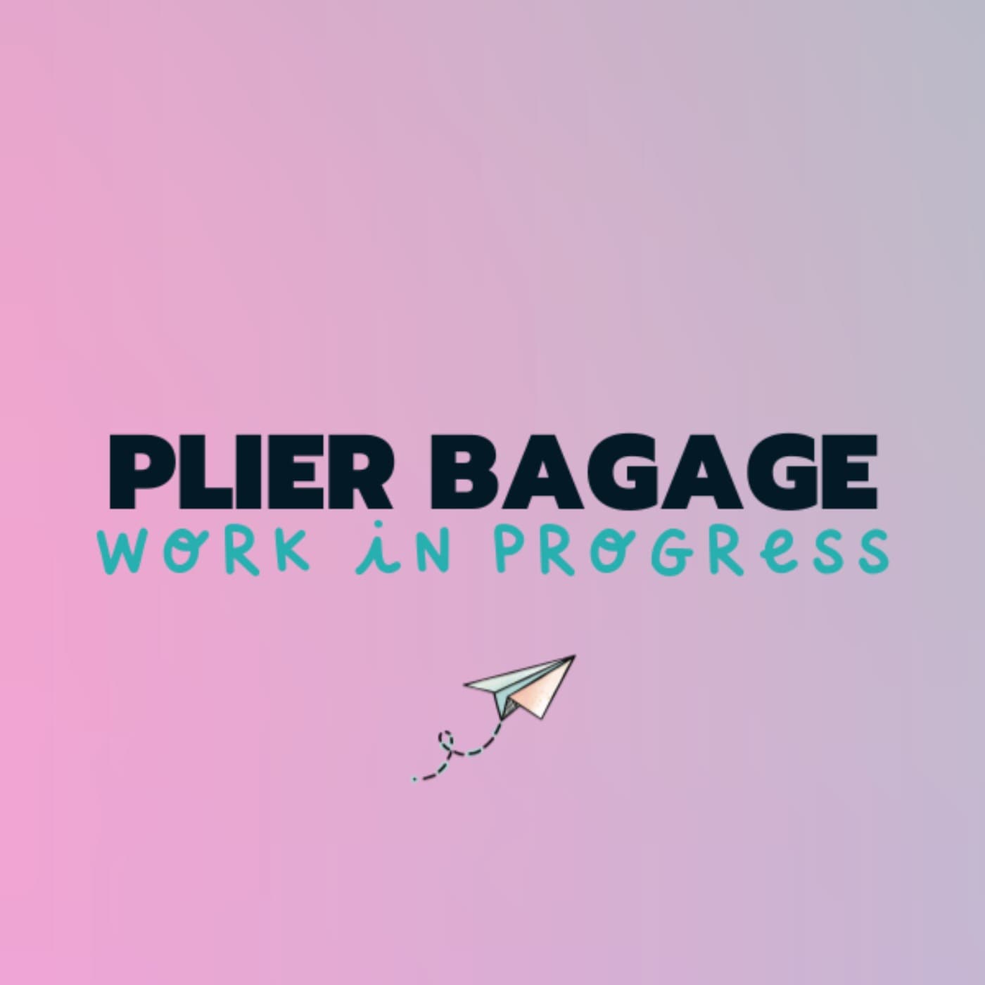 Plier Bagage - Podcasts