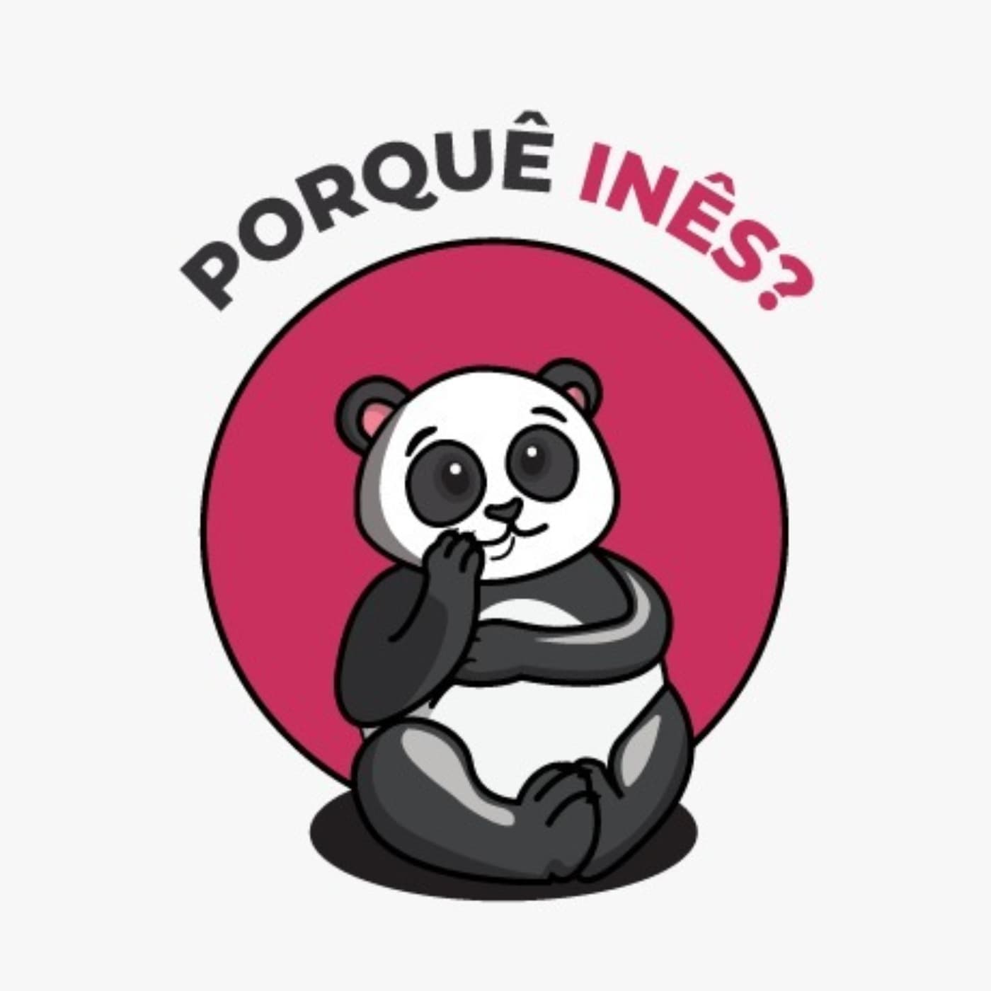 Porquê Inês? - Podcasts