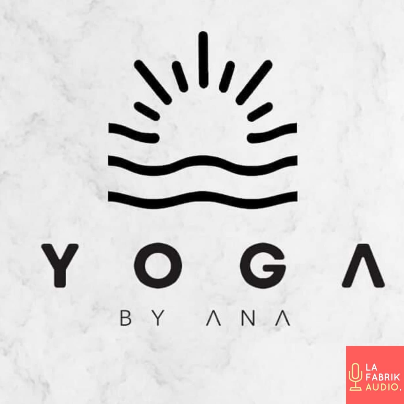 Yoga By Ana - Podcasts