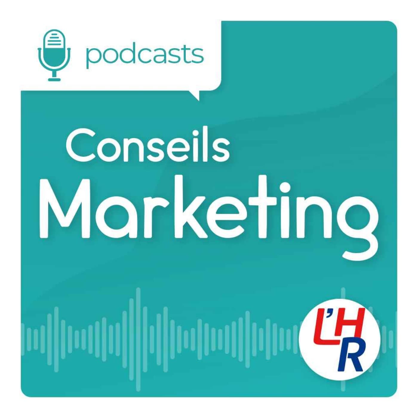 Conseils marketing - Podcasts