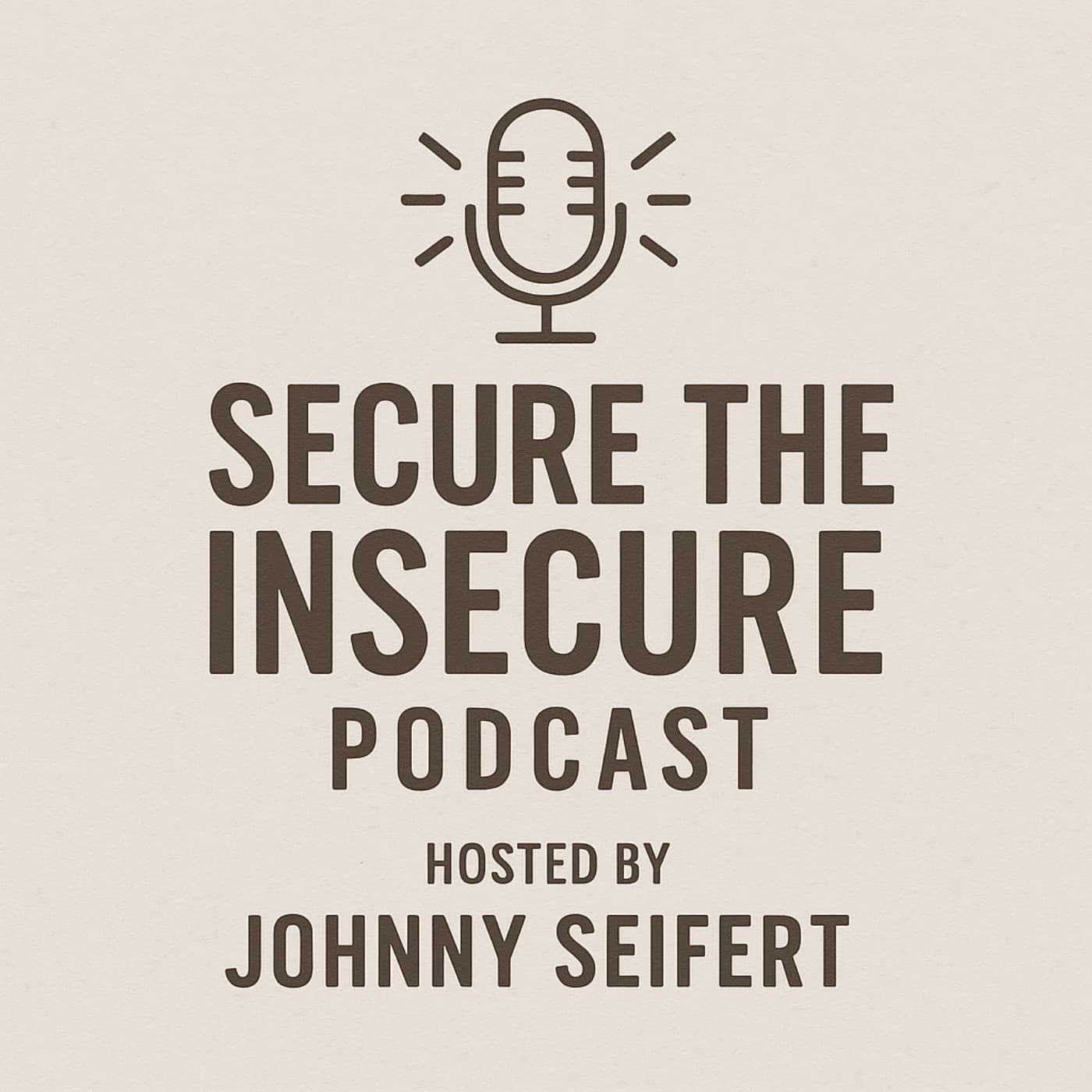 Secure The Insecure - Podcasts