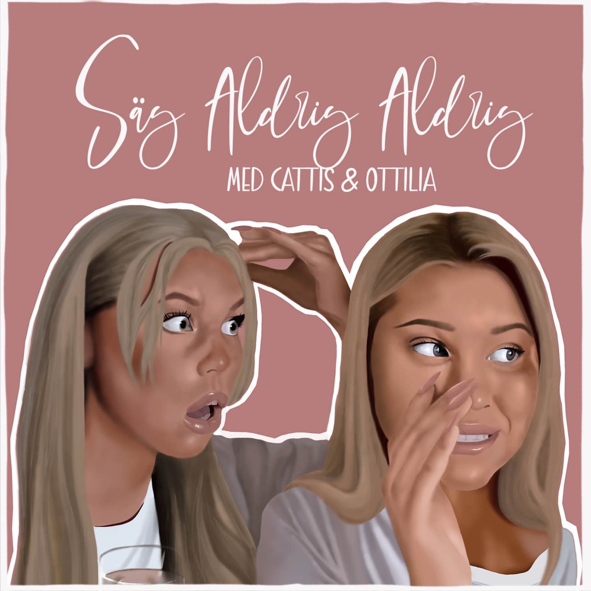 Säg aldrig aldrig - Podcasts