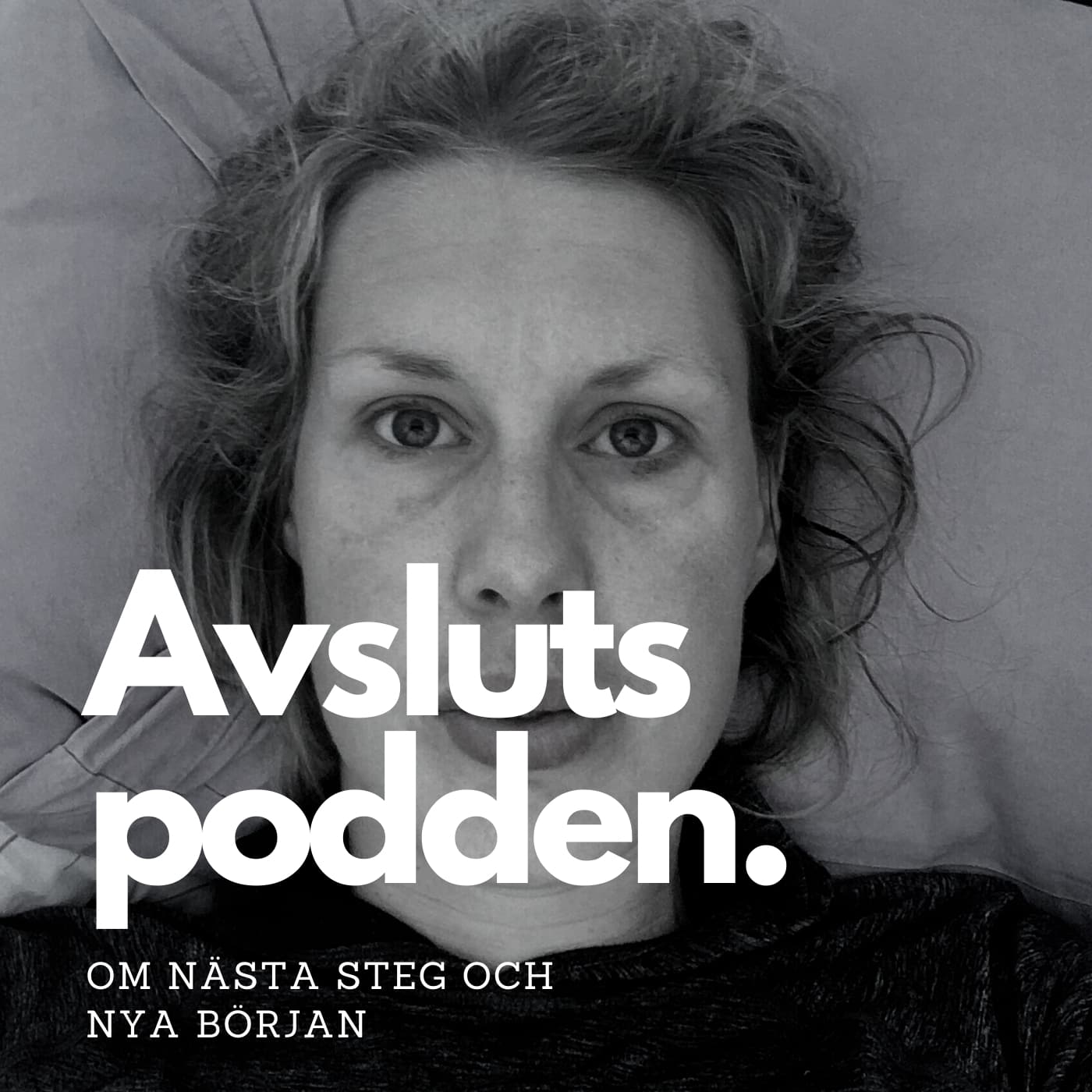 Avslutspodden - Podcasts