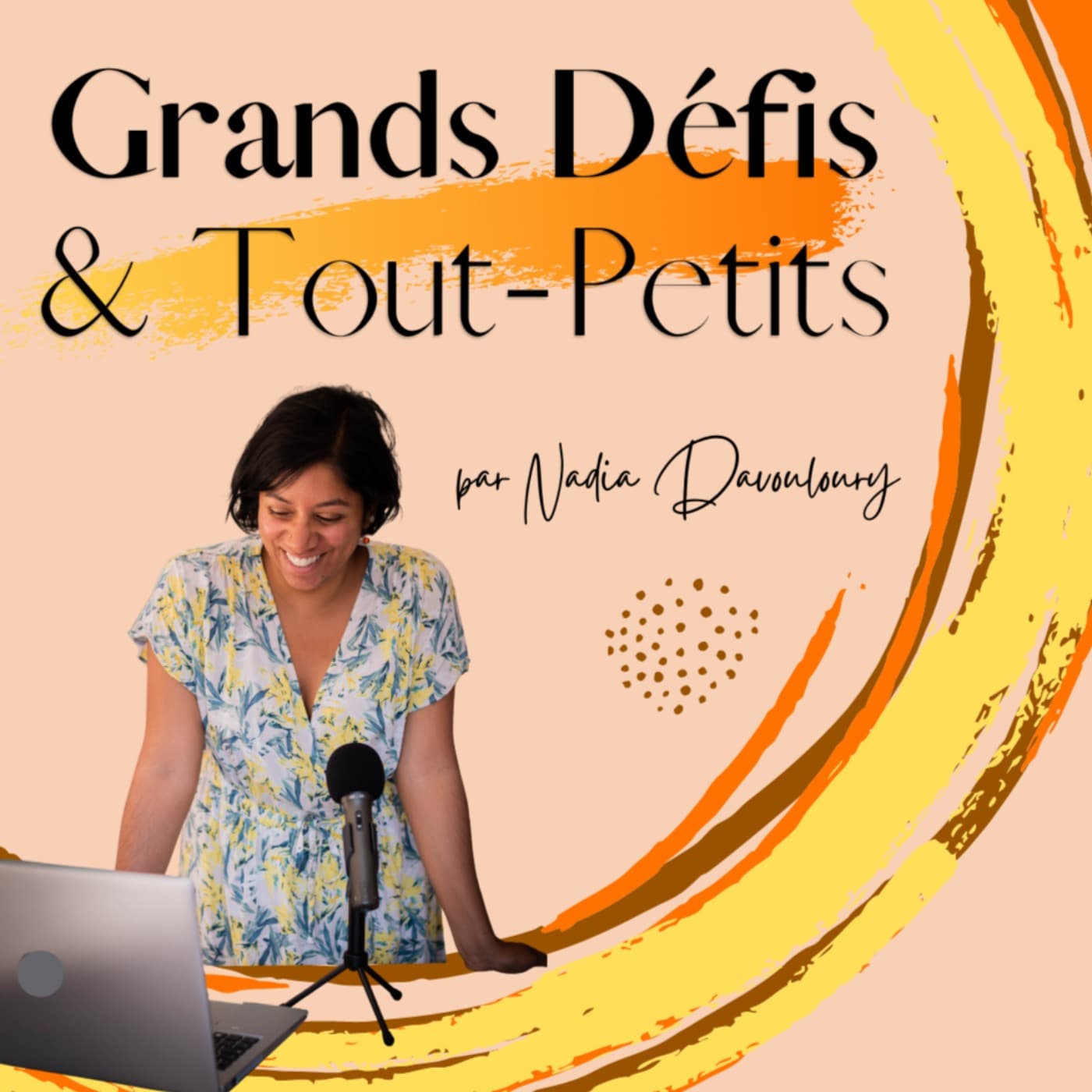 Grands Défis & Tout-Petits - Podcasts