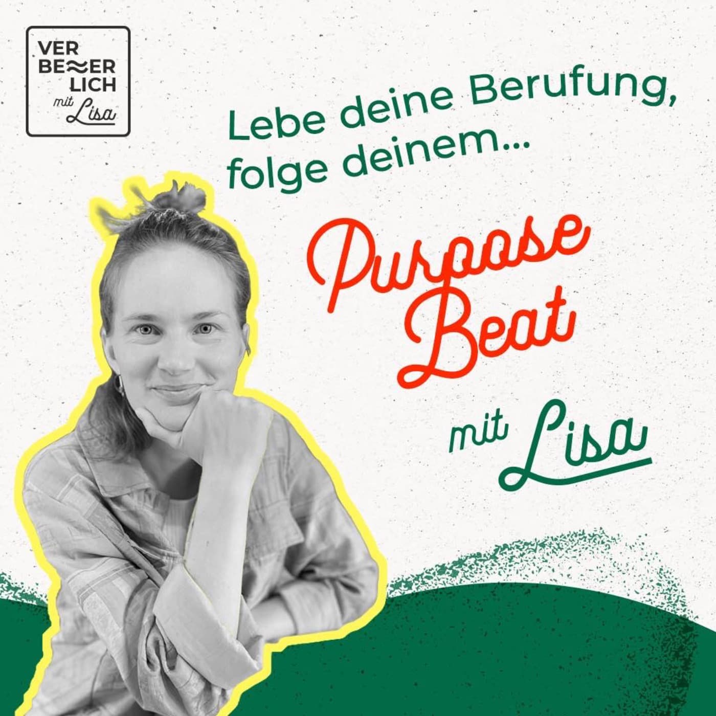 Purpose Beat mit Lisa - Podcasts