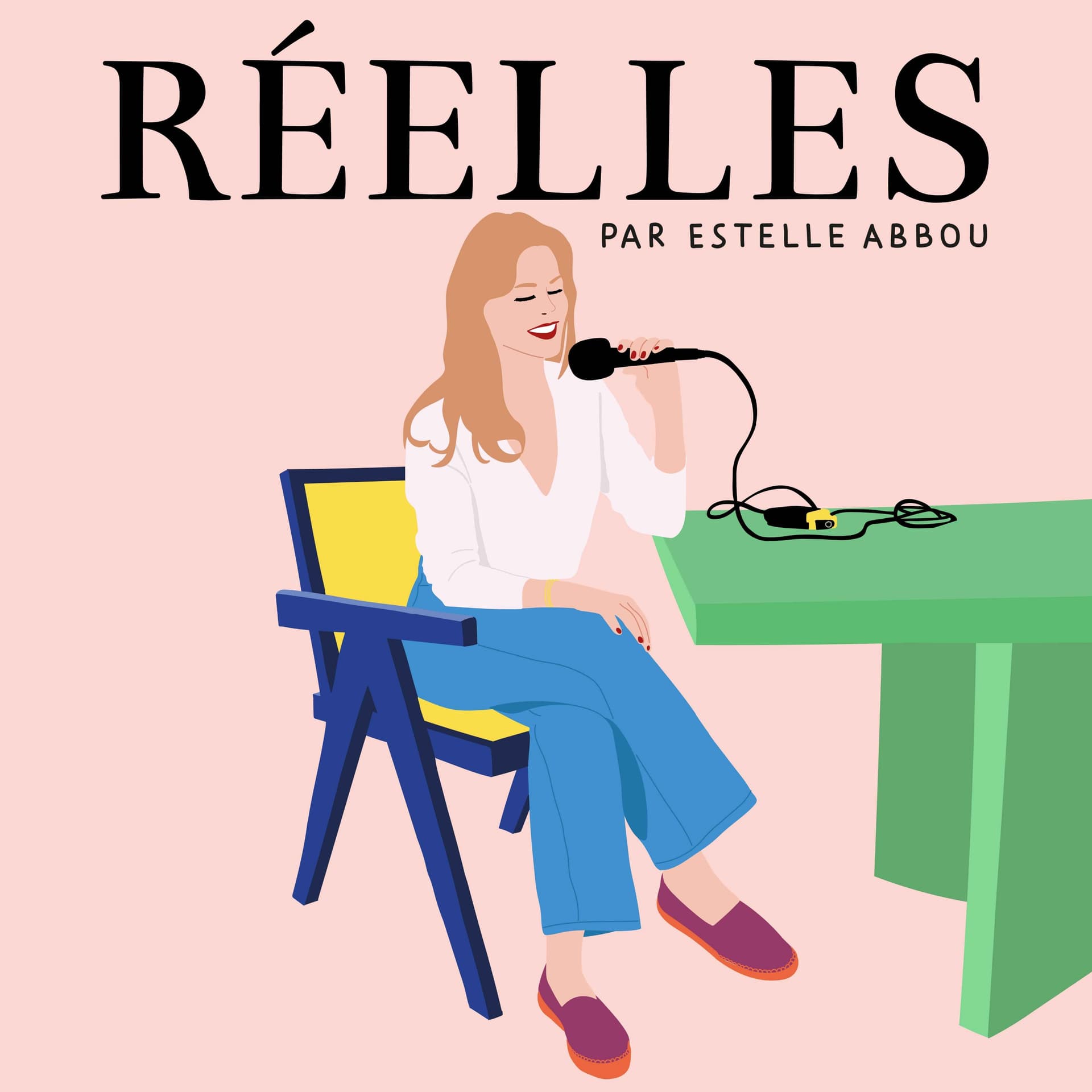 RÉELLES par Estelle Abbou - Podcasts