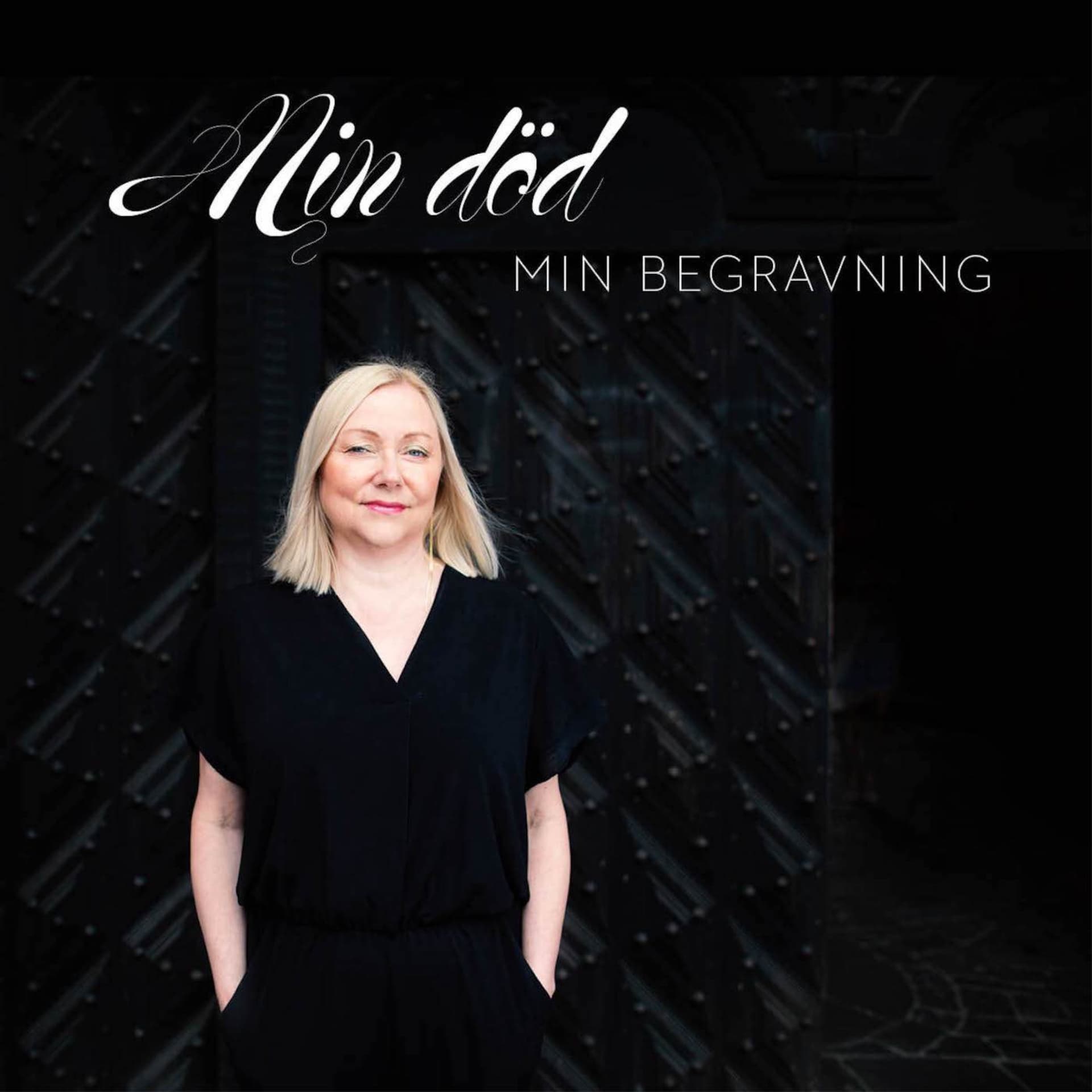 Min död min begravning - Podcasts