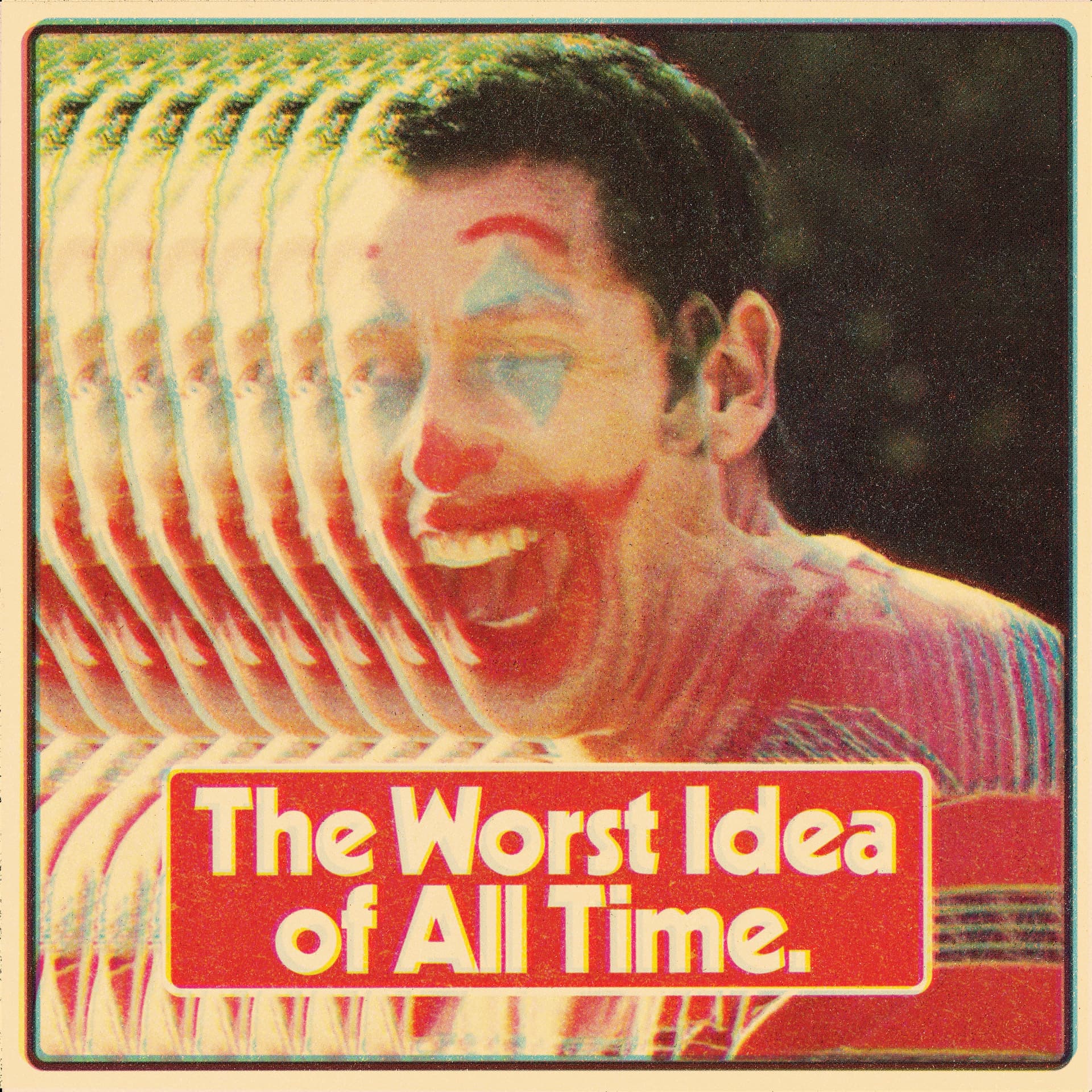 The Worst Idea Of All Time - Podcasts